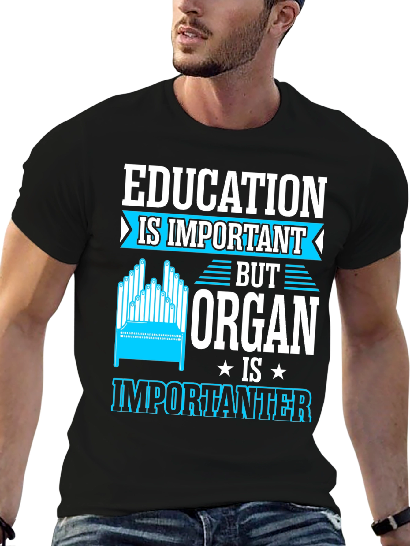 Education Important? Organ Is Importanter T-Shirt