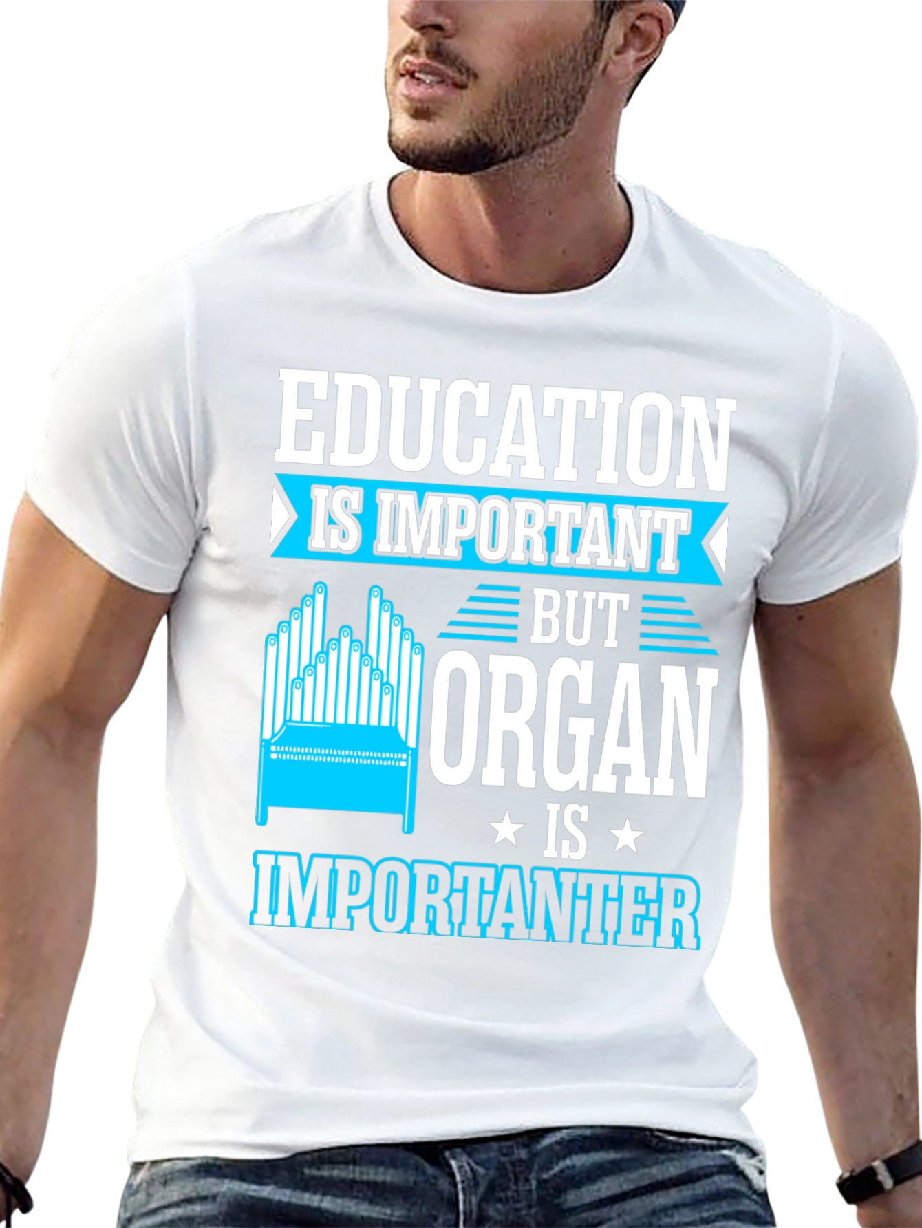 Education Important? Organ Is Importanter T-Shirt