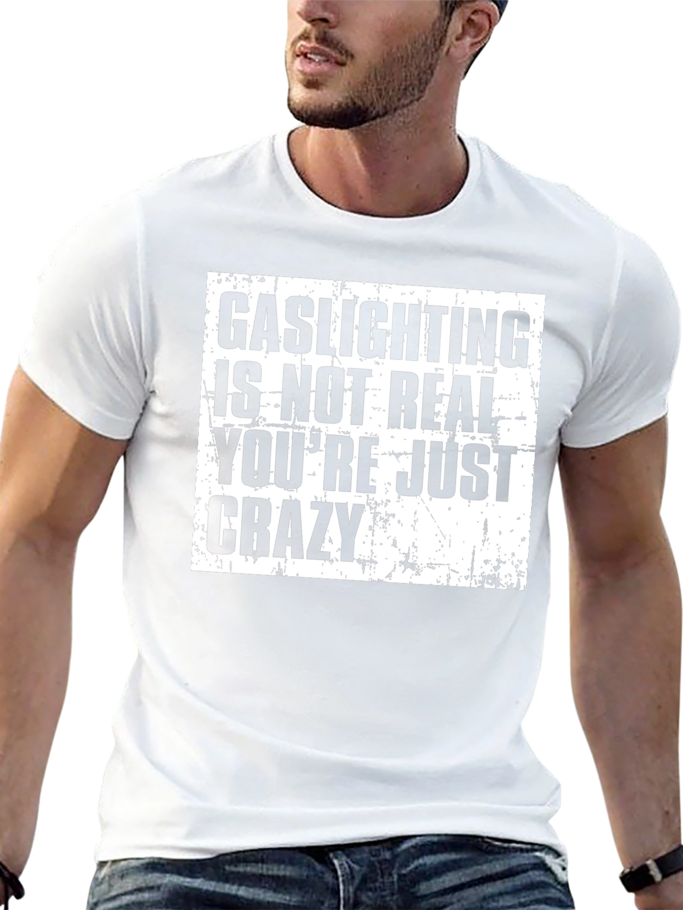 Gaslighting is Not Real T-Shirt - Funny Sarcastic Tee