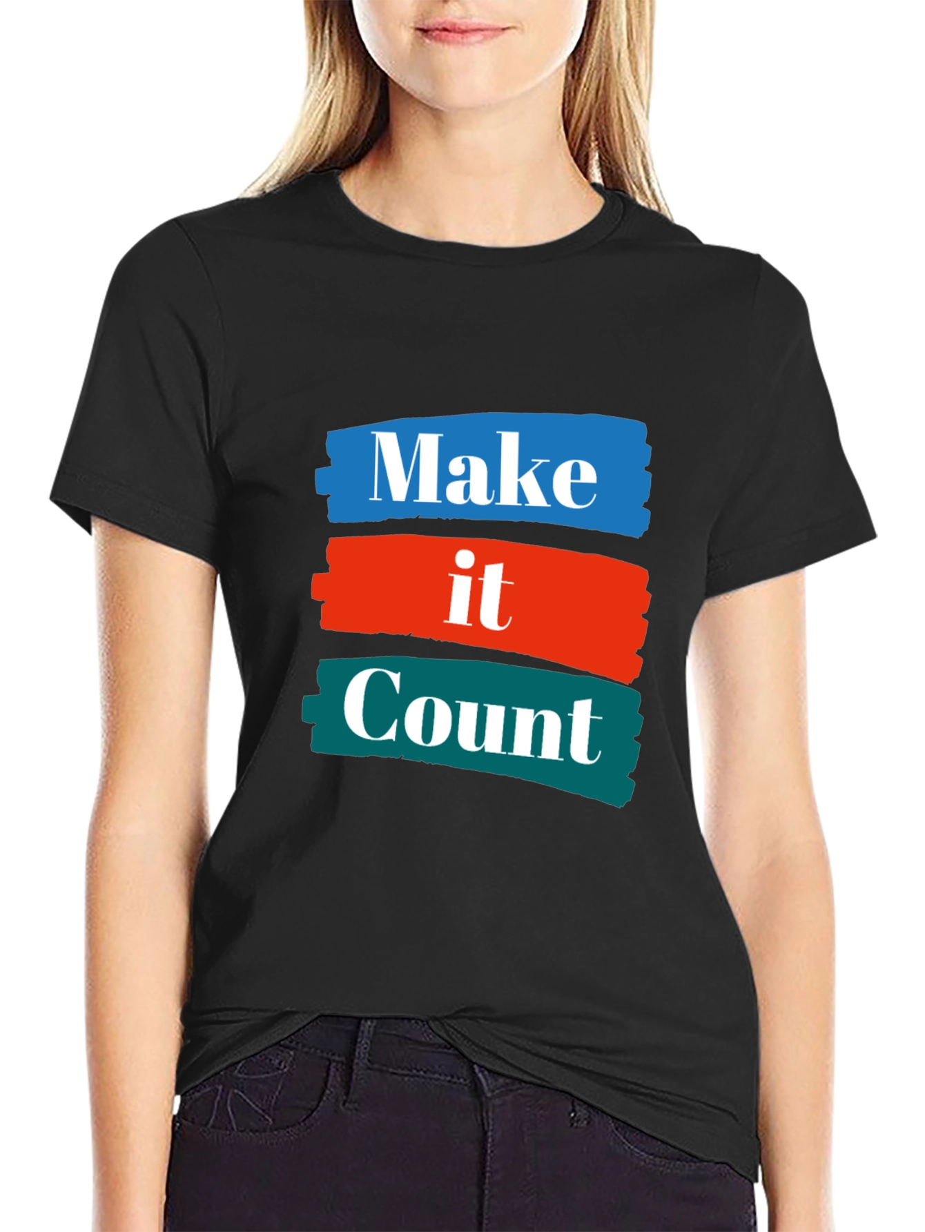 Make it Count T-Shirt - Graphic Tee