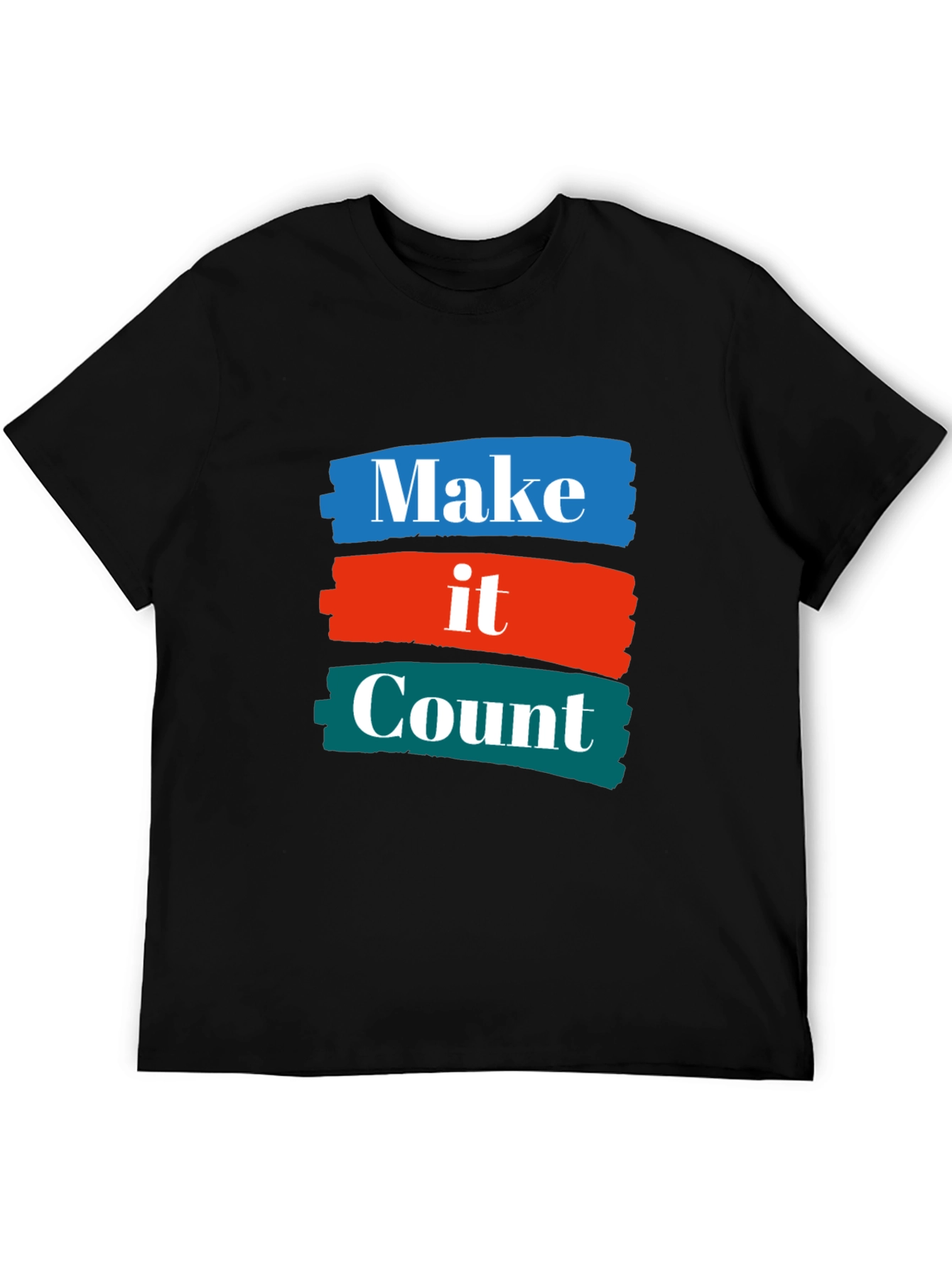 Make it Count T-Shirt - Graphic Tee