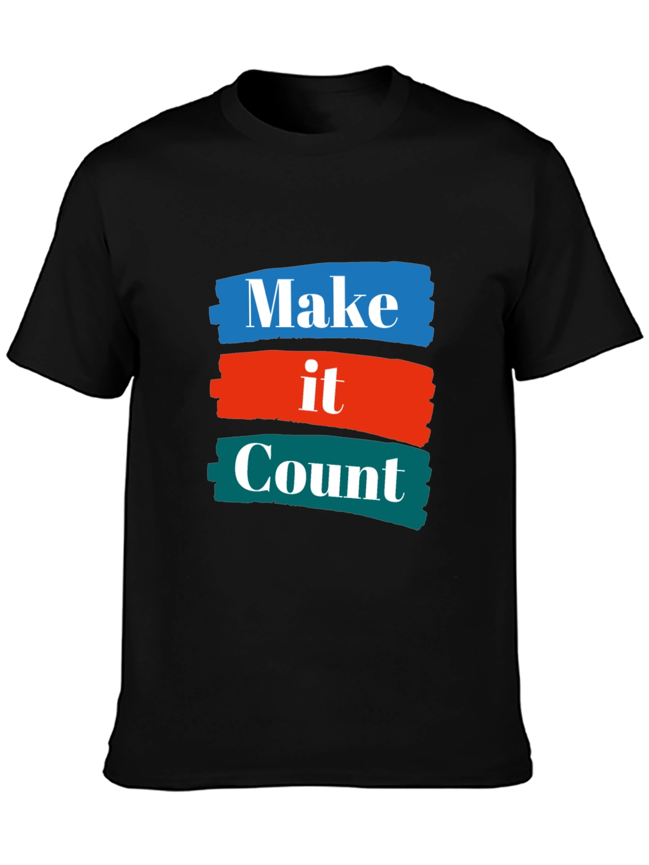 Make it Count T-Shirt - Graphic Tee