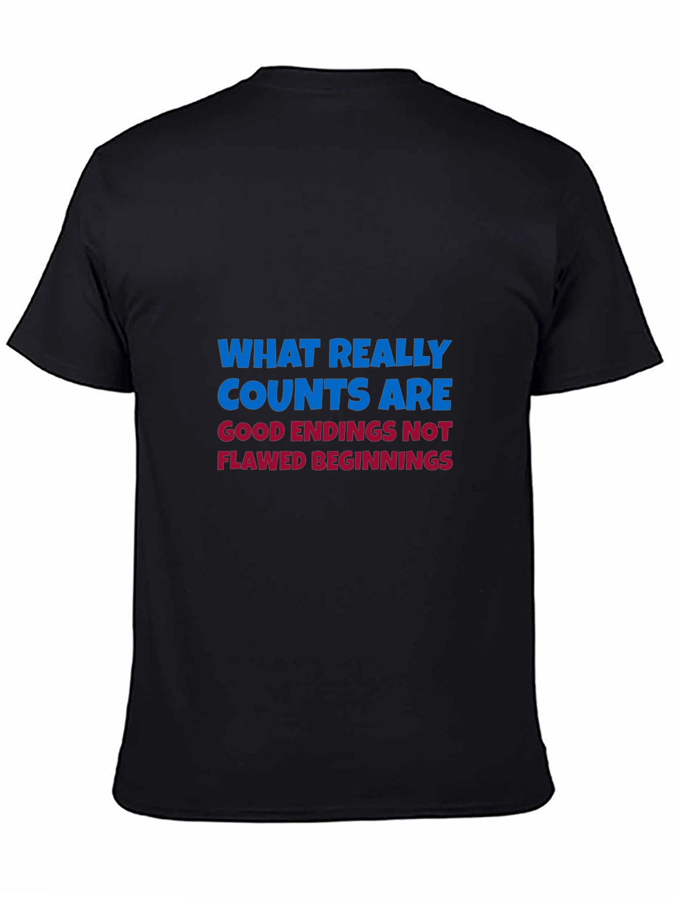 Inspirational Quote Graphic Tee - Good Endings Matter