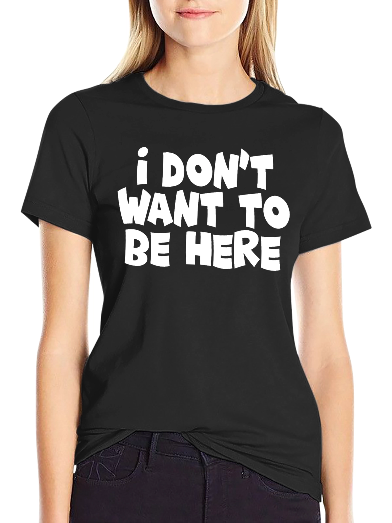 I DONT WANT TO BE HERE Graphic Tee