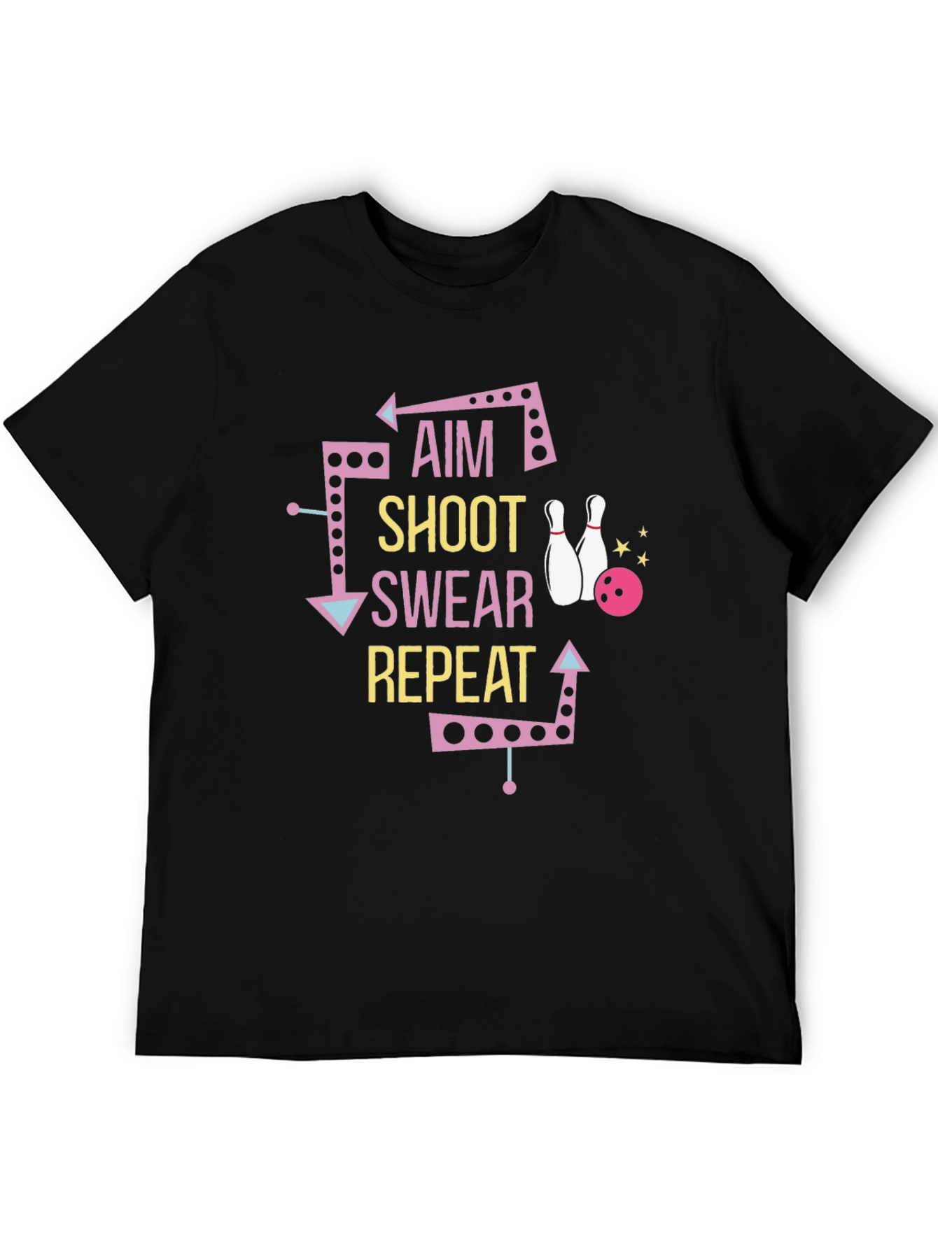 Bowling T-Shirt: Aim Shoot Swear Repeat