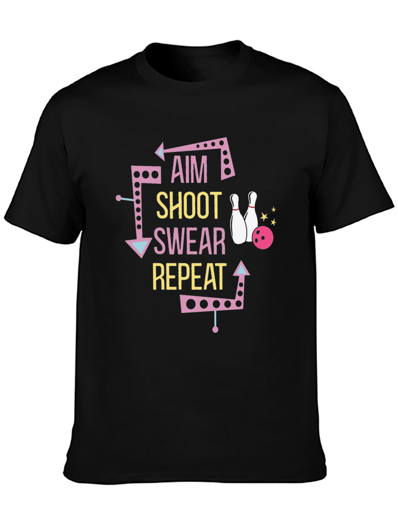 Bowling T-Shirt: Aim Shoot Swear Repeat