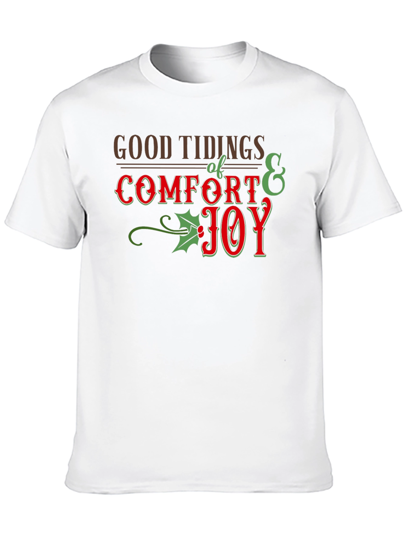 Good Tidings Comfort Joy Holiday T-Shirt