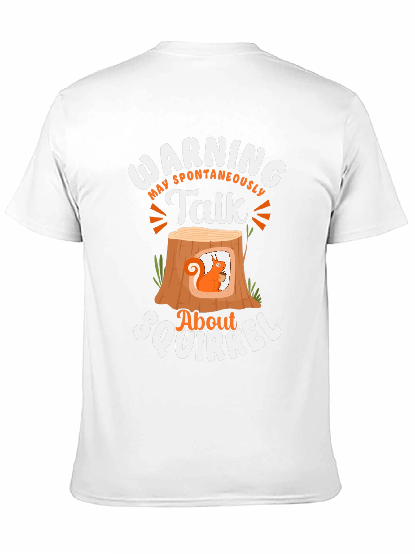 Warning Spontaneous Squirrel Talk T-Shirt