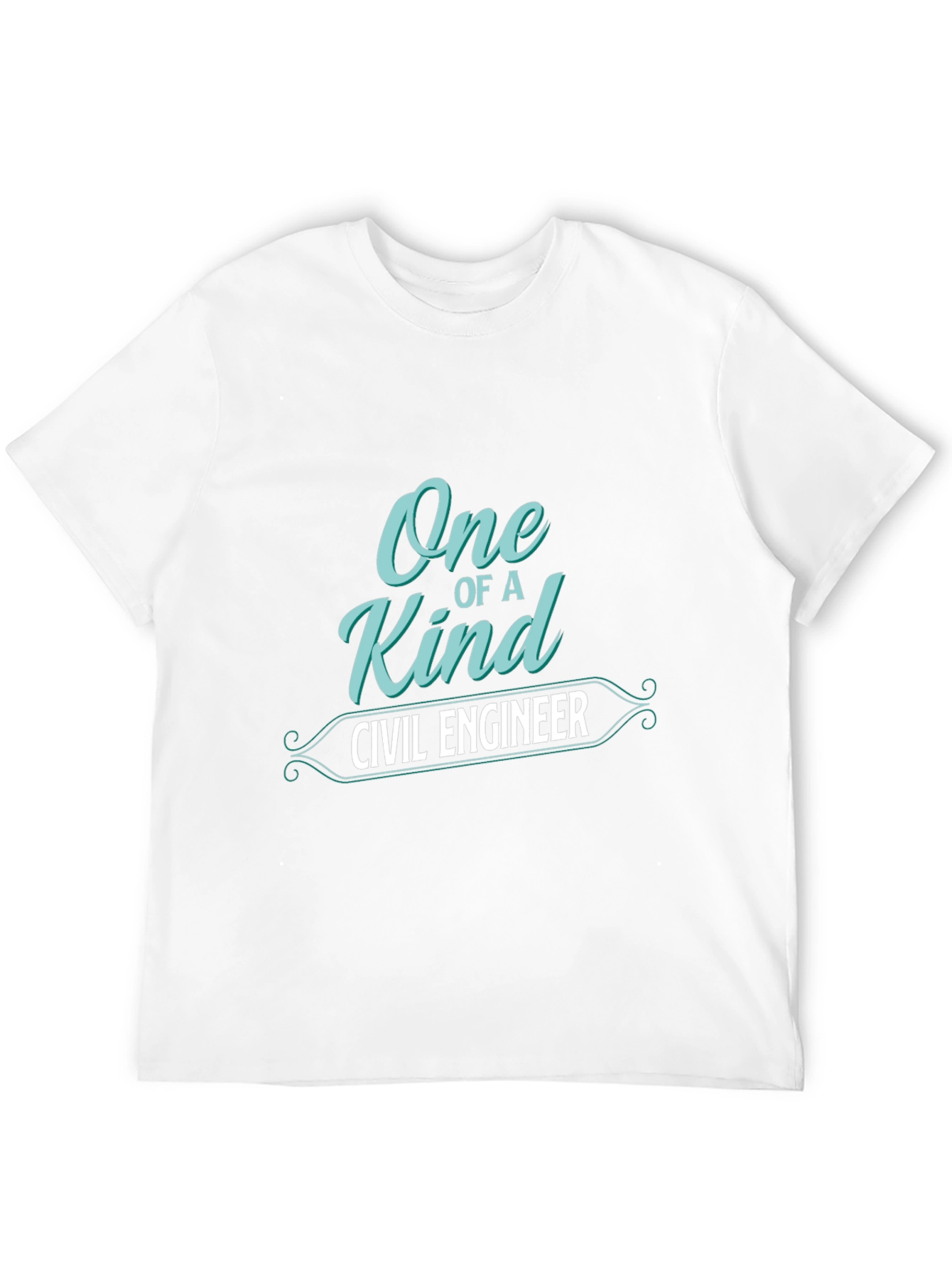 One of a Kind Civil Engineer T-Shirt