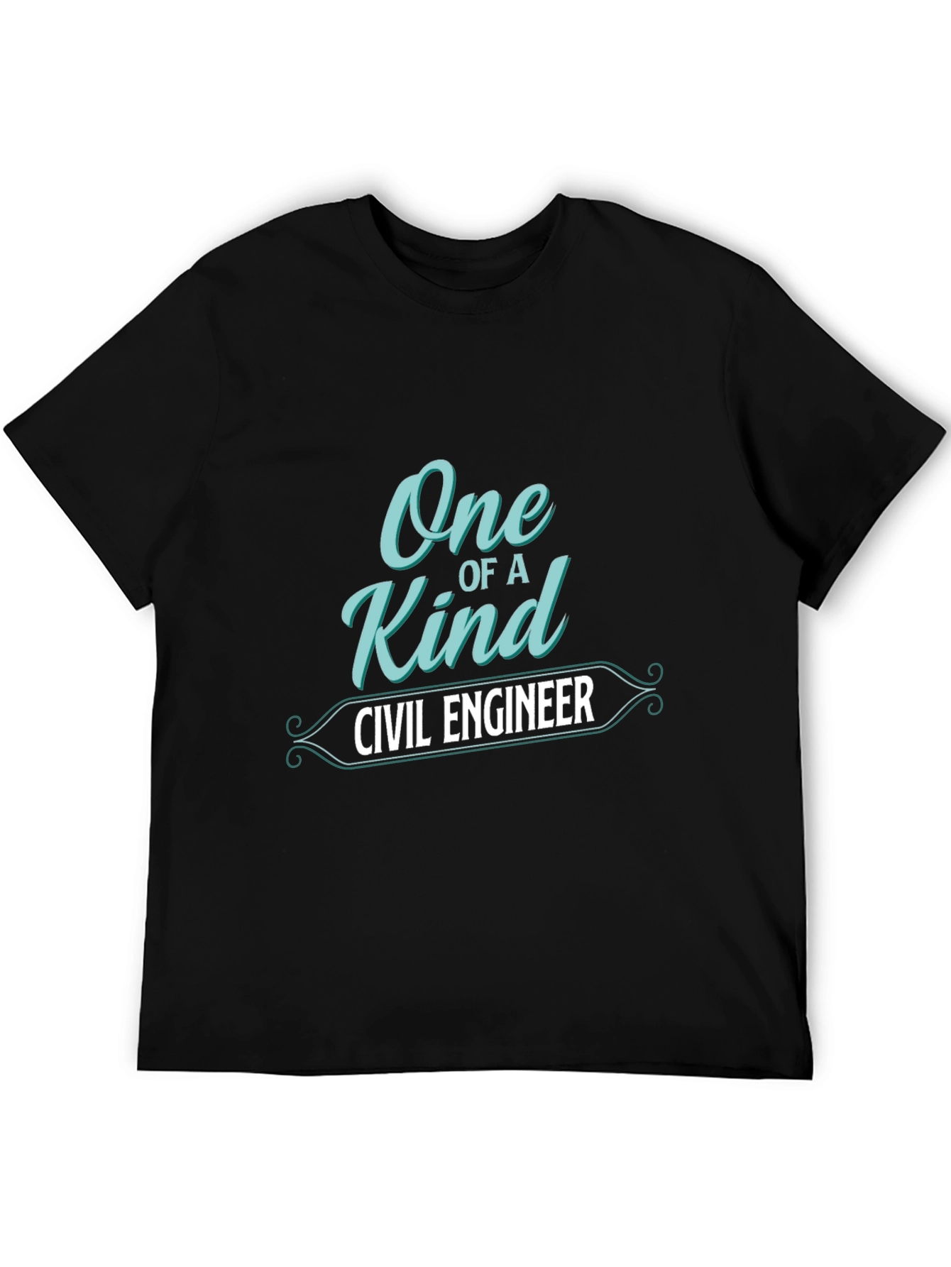 One of a Kind Civil Engineer T-Shirt