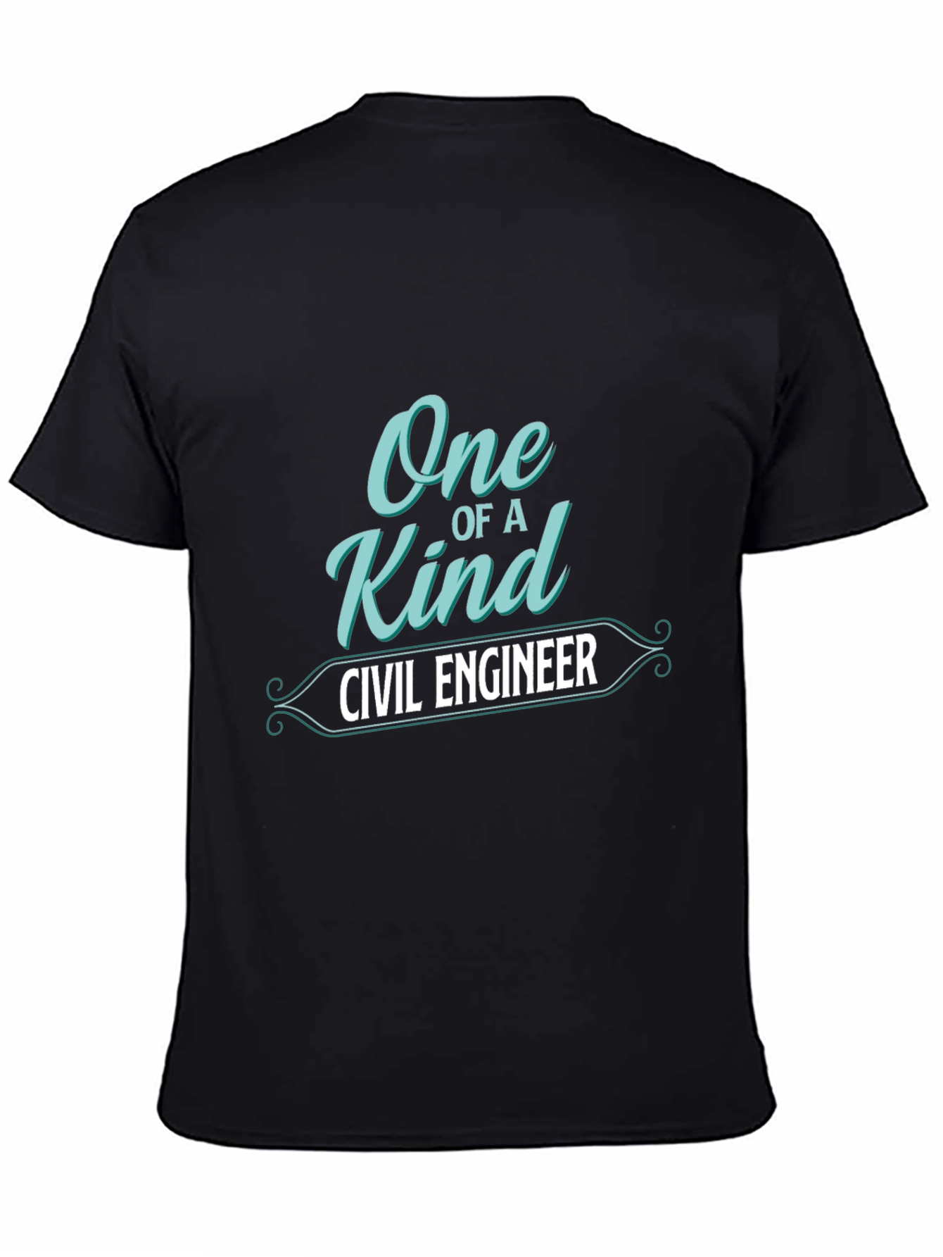 One of a Kind Civil Engineer T-Shirt