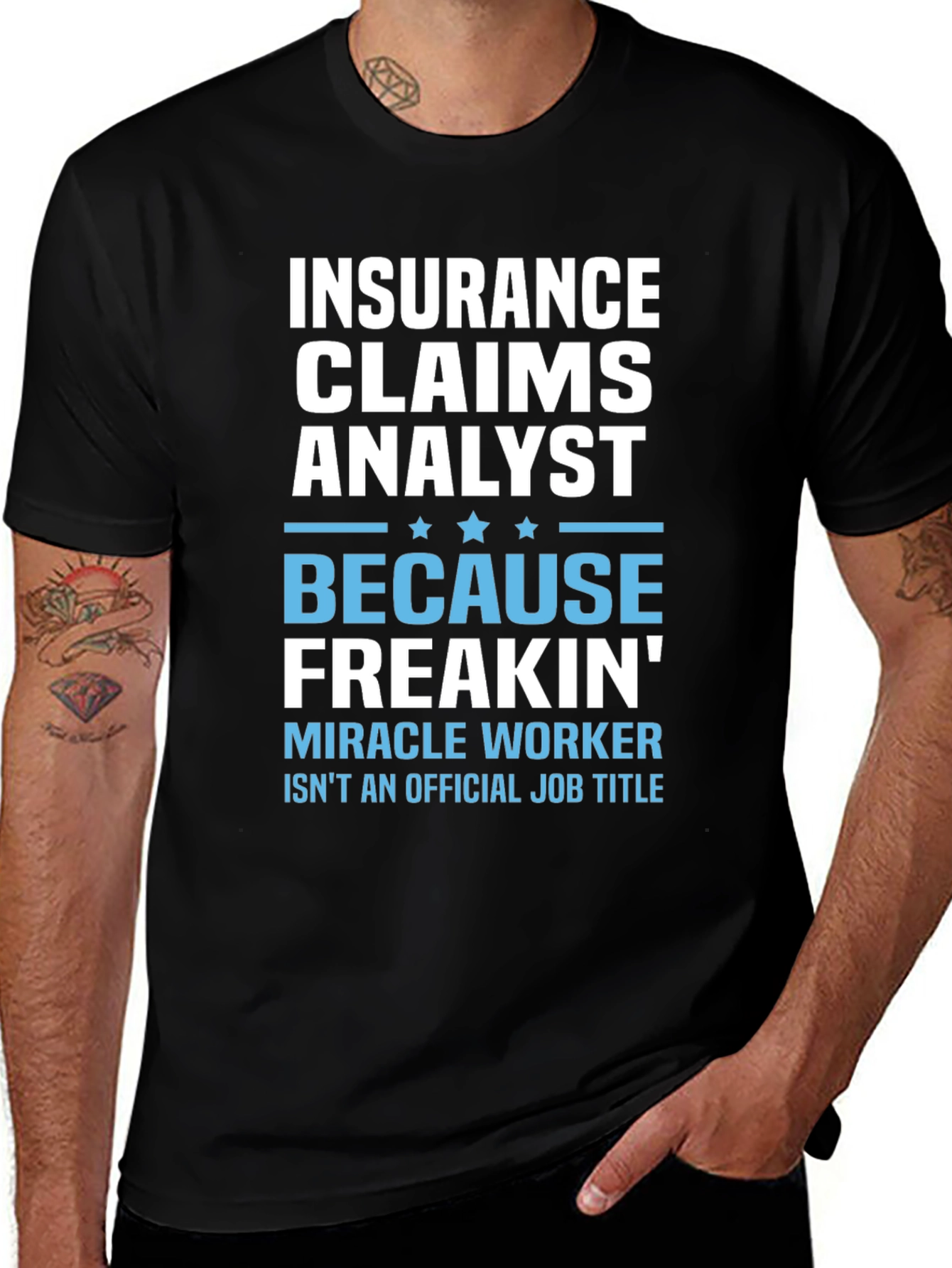 Insurance Claims Analyst T-Shirt - Funny Job Title Tee