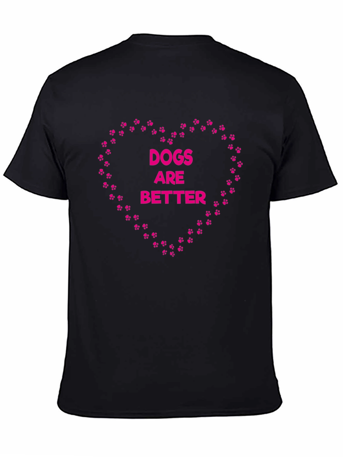 Dogs Are Better Graphic Tee - Heart Paw Prints