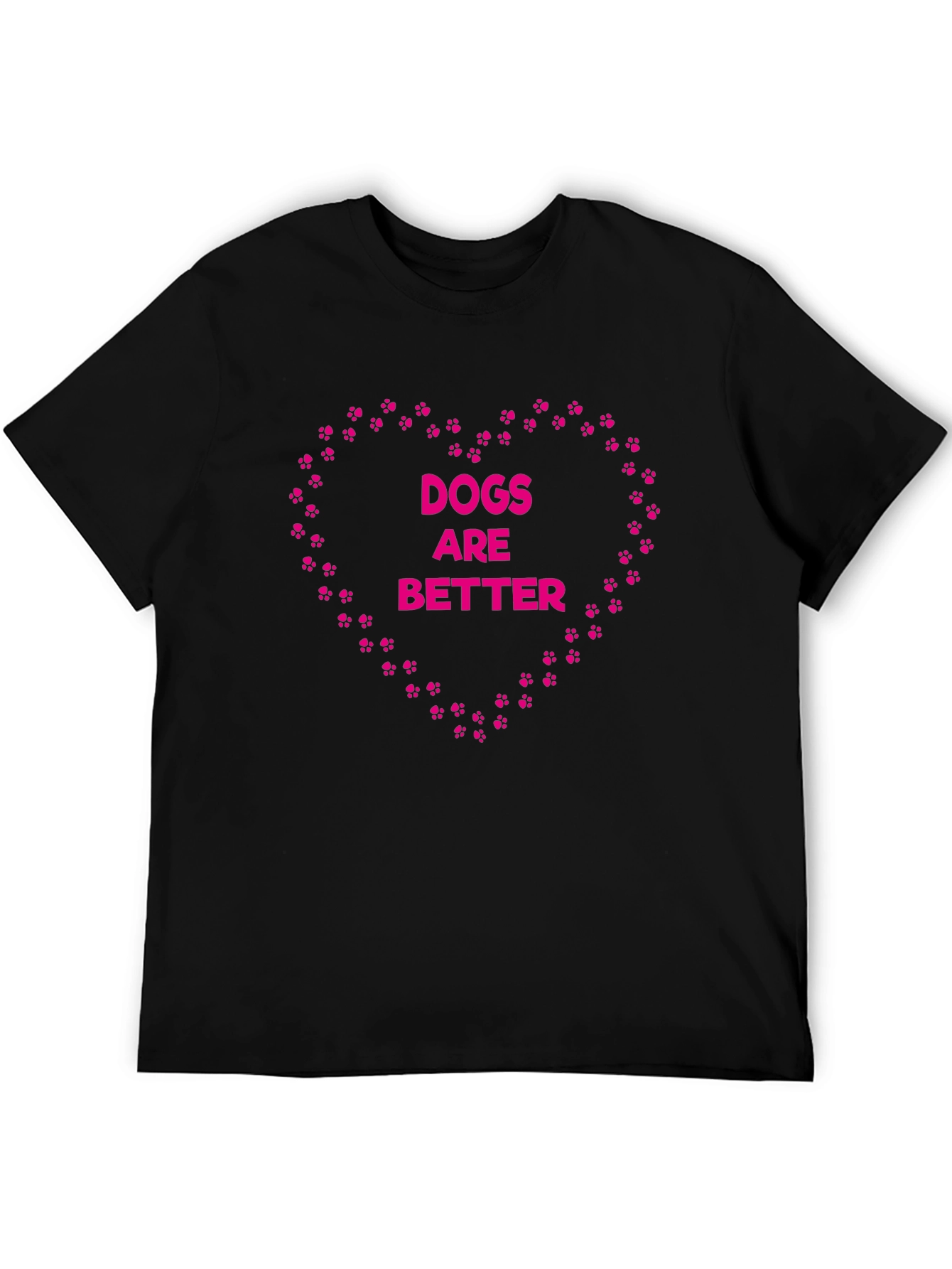 Dogs Are Better Graphic Tee - Heart Paw Prints