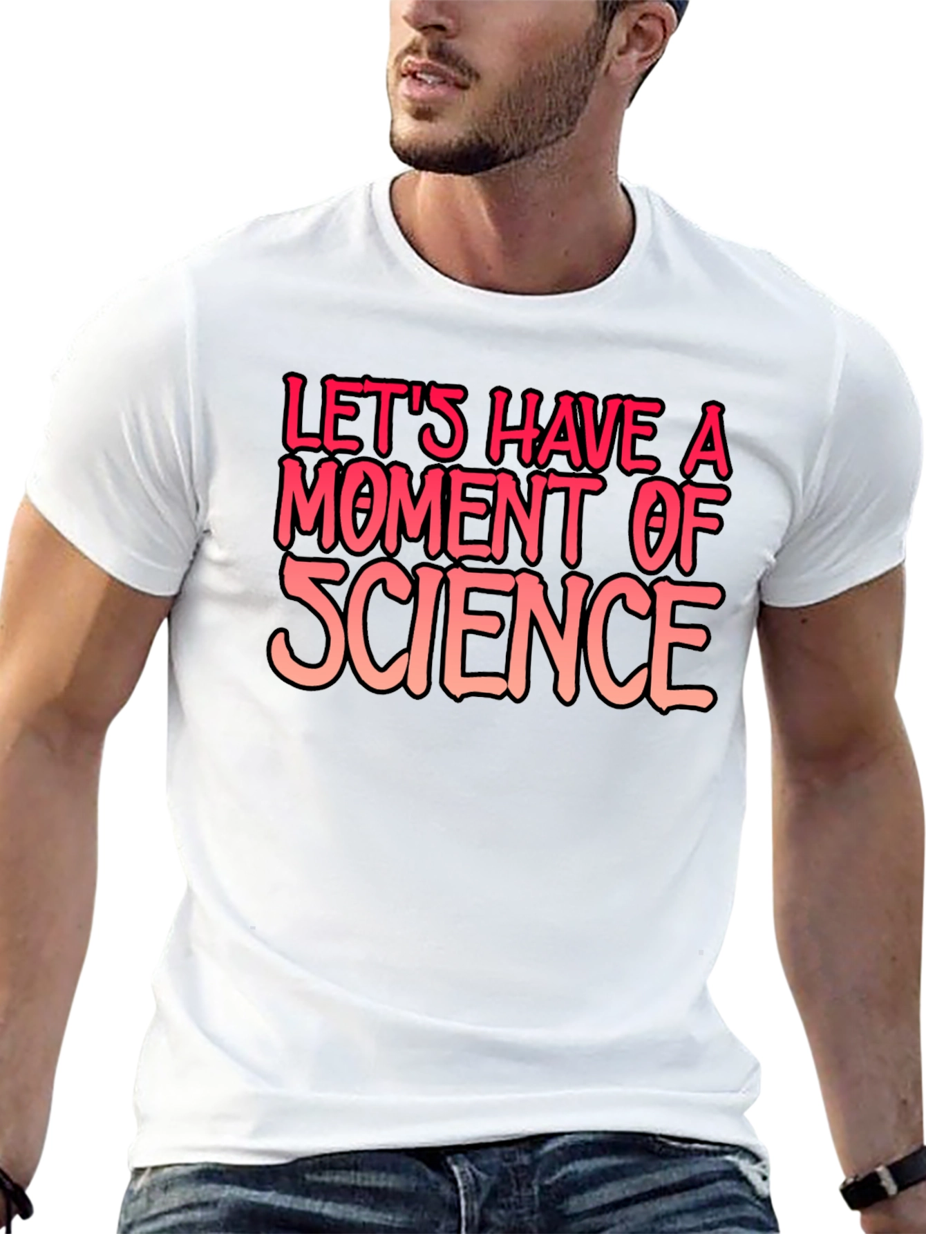 Science T-Shirt: Lets Have a Moment of Science