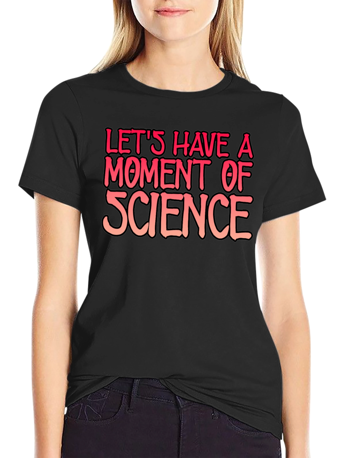 Science T-Shirt: Lets Have a Moment of Science