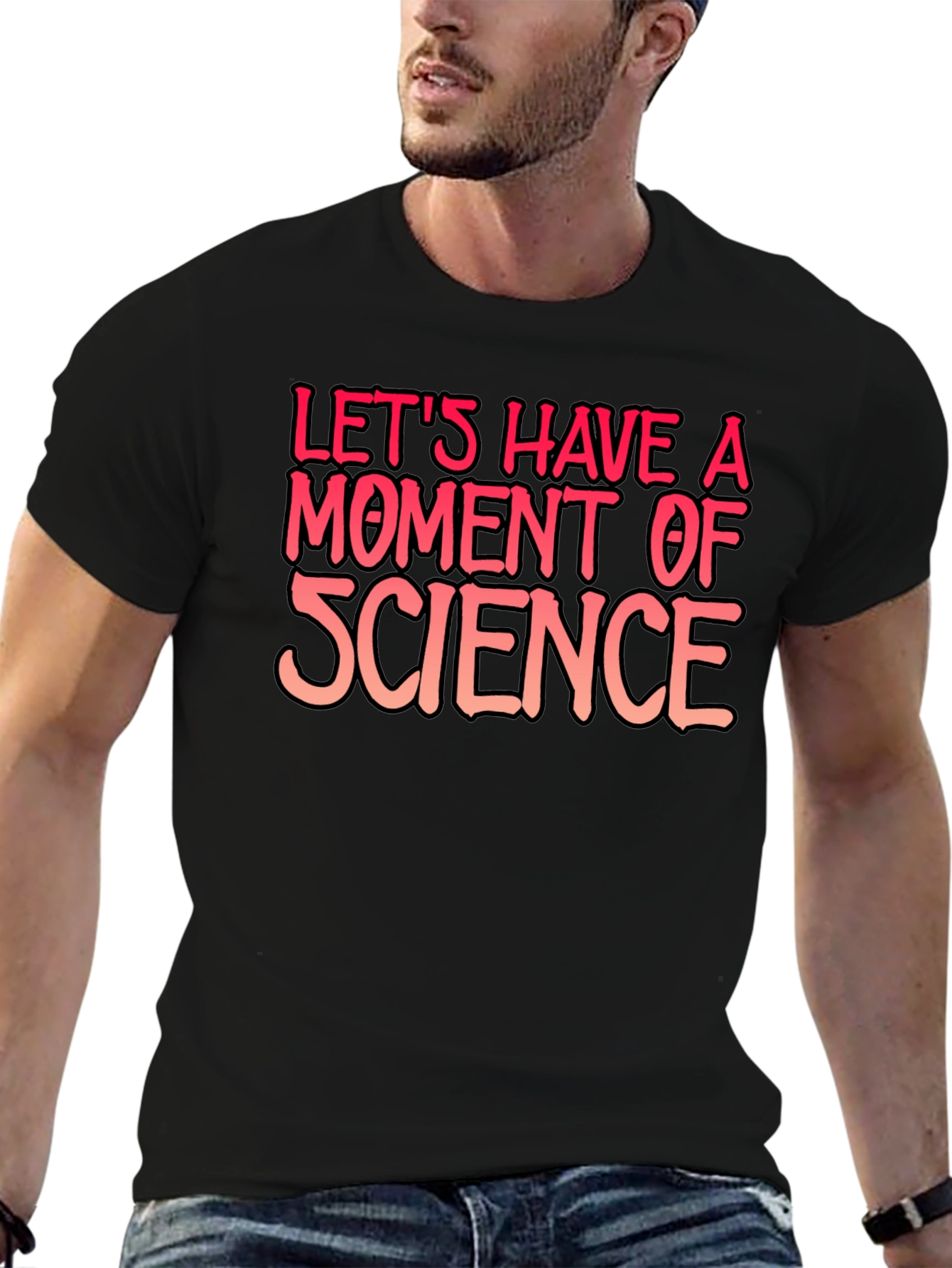 Science T-Shirt: Lets Have a Moment of Science