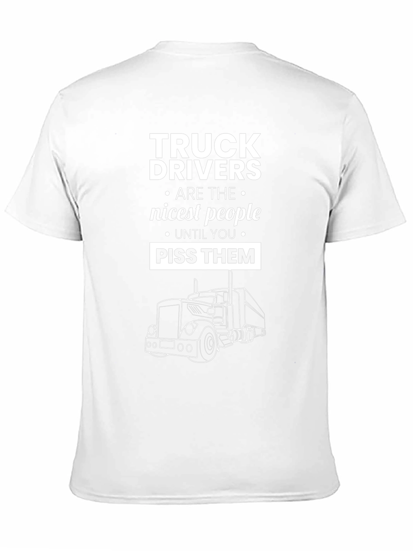 Truck Driver T-Shirt - Funny Gift for Truckers