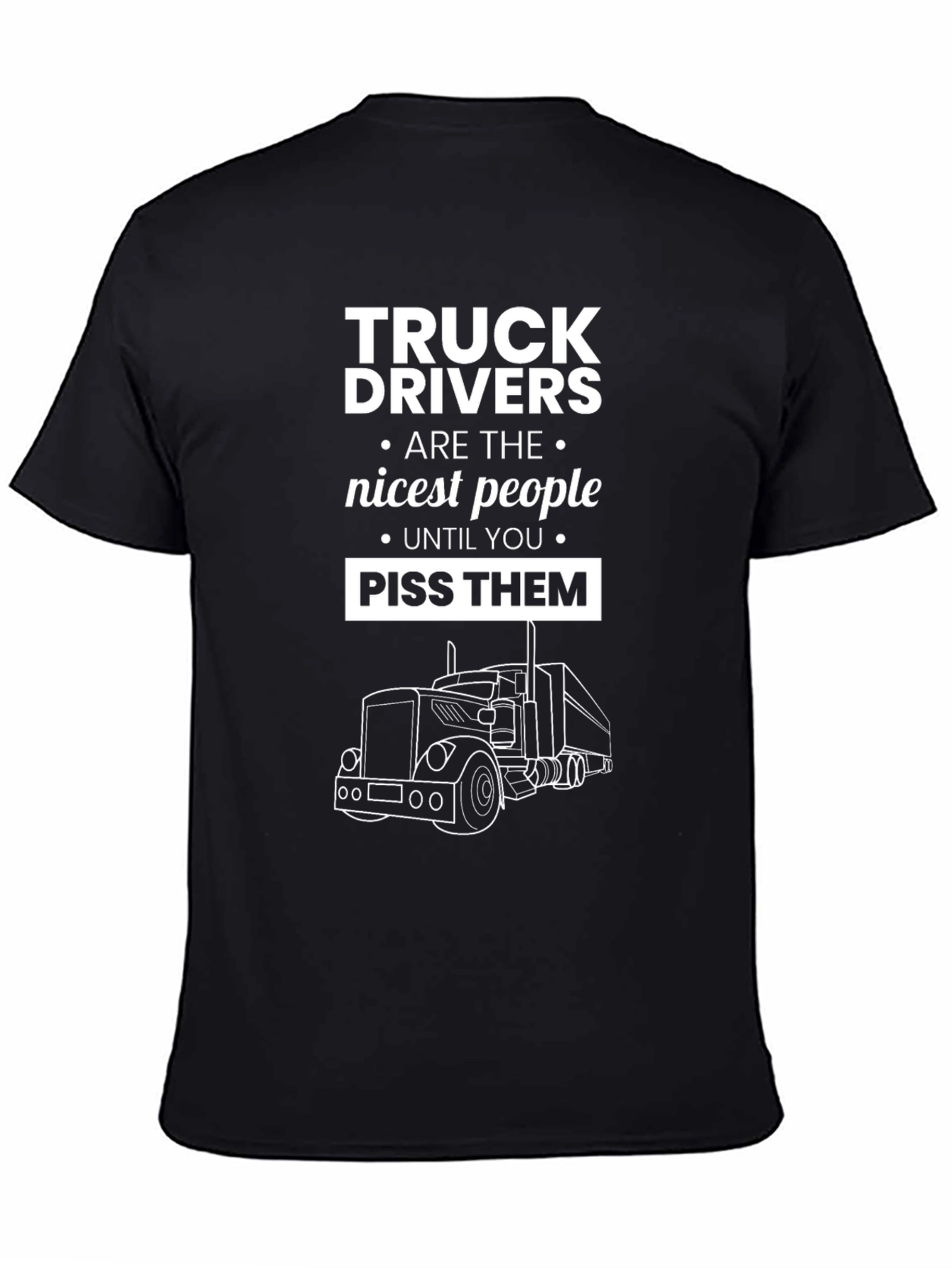 Truck Driver T-Shirt - Funny Gift for Truckers