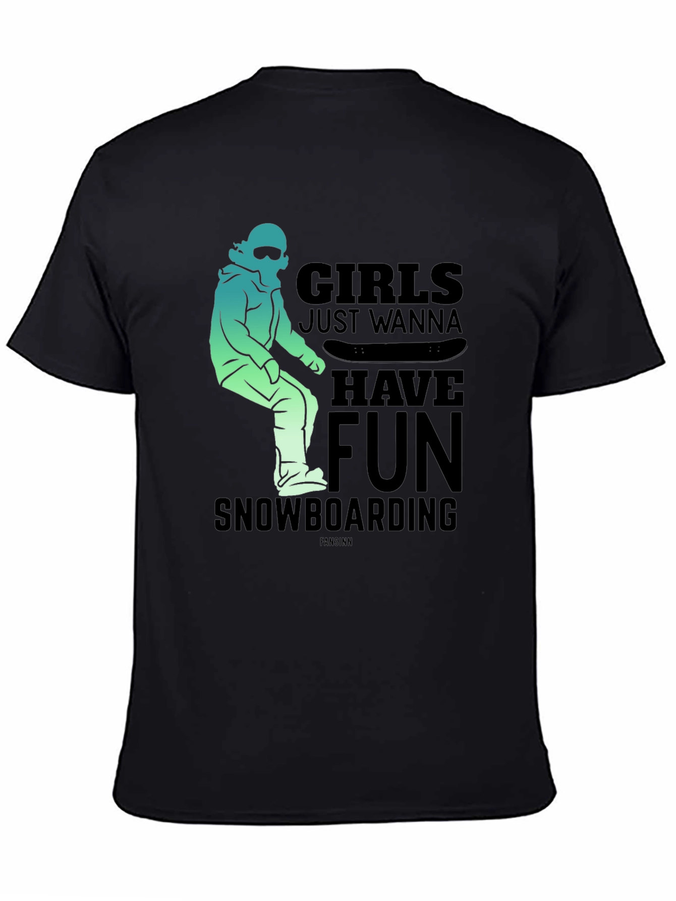 Girls Just Wanna Have Fun Snowboarding T-Shirt