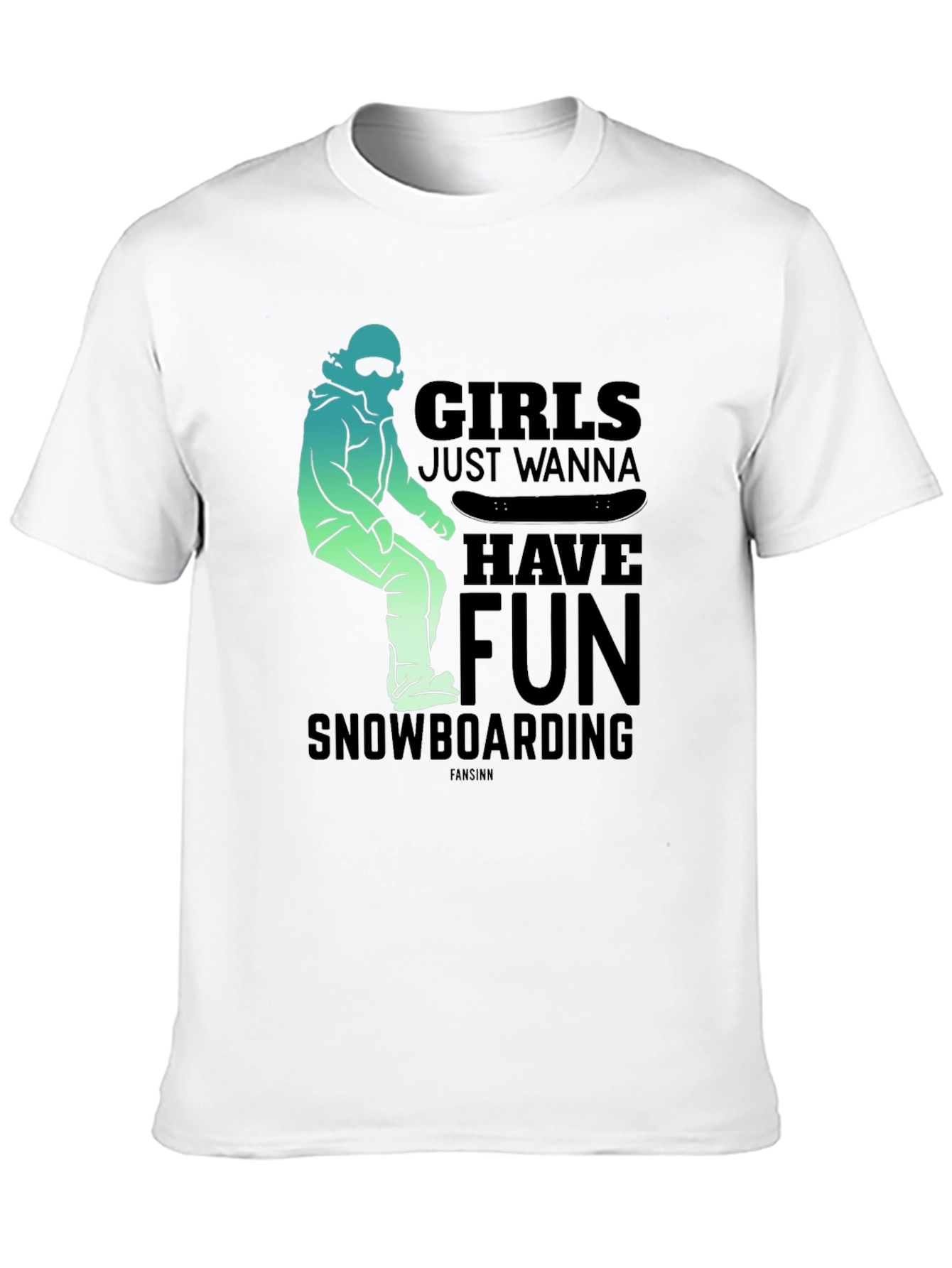 Girls Just Wanna Have Fun Snowboarding T-Shirt