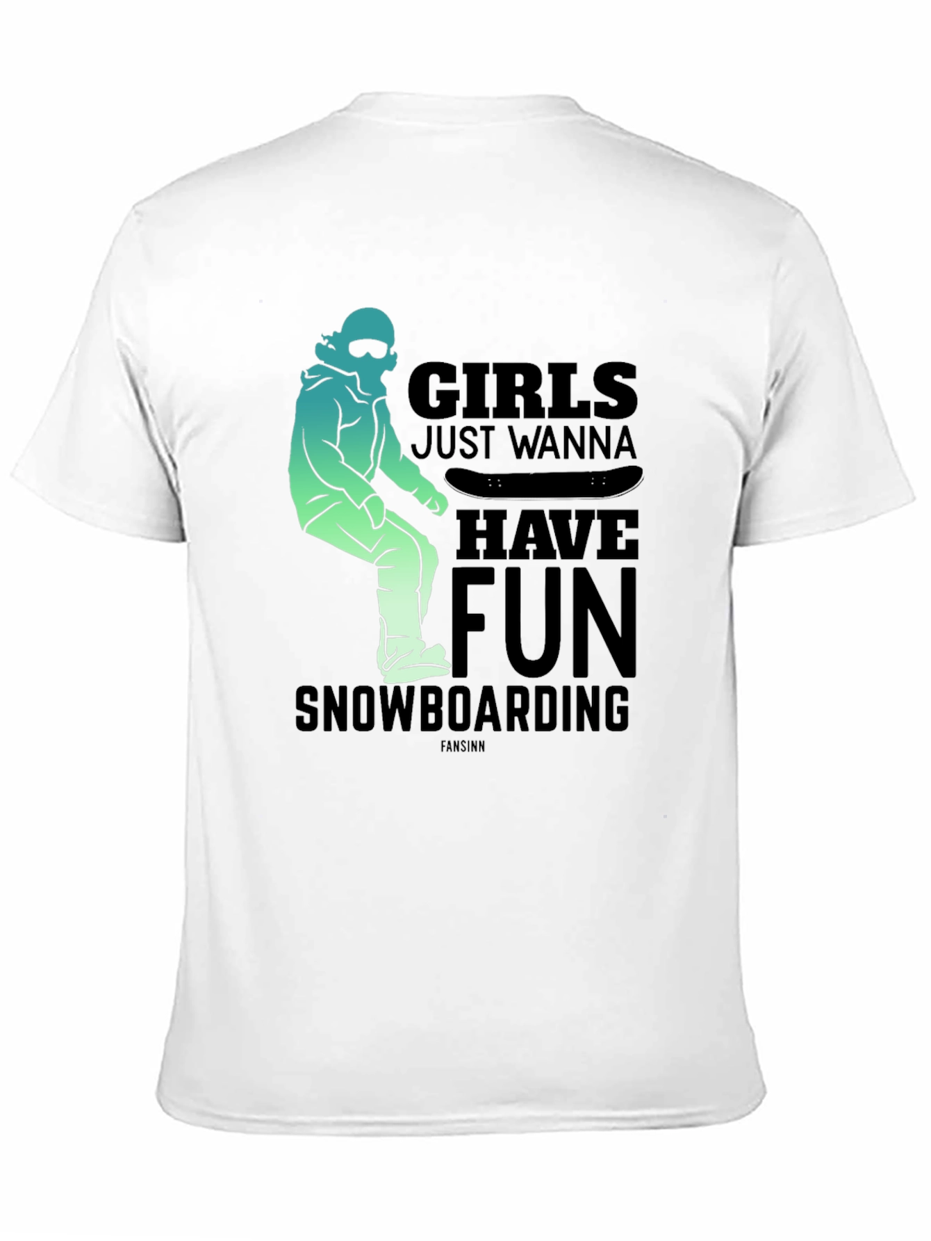 Girls Just Wanna Have Fun Snowboarding T-Shirt