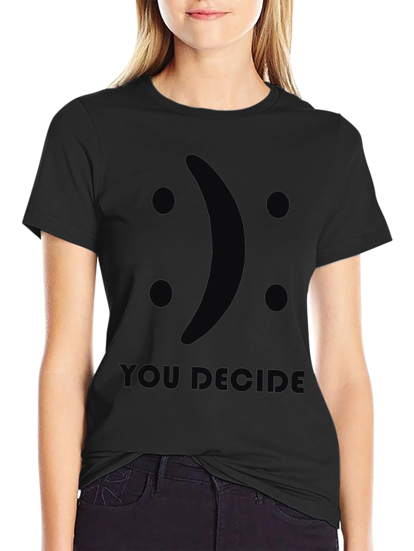 You Decide T-Shirt Funny Face Design Black