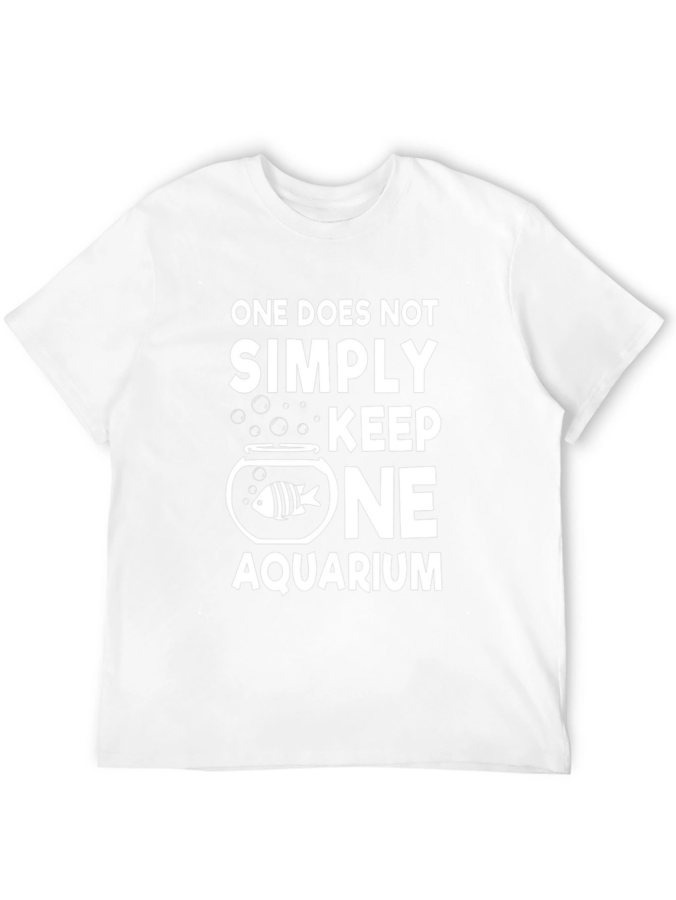 One Does Not Simply Keep One Aquarium T-Shirt