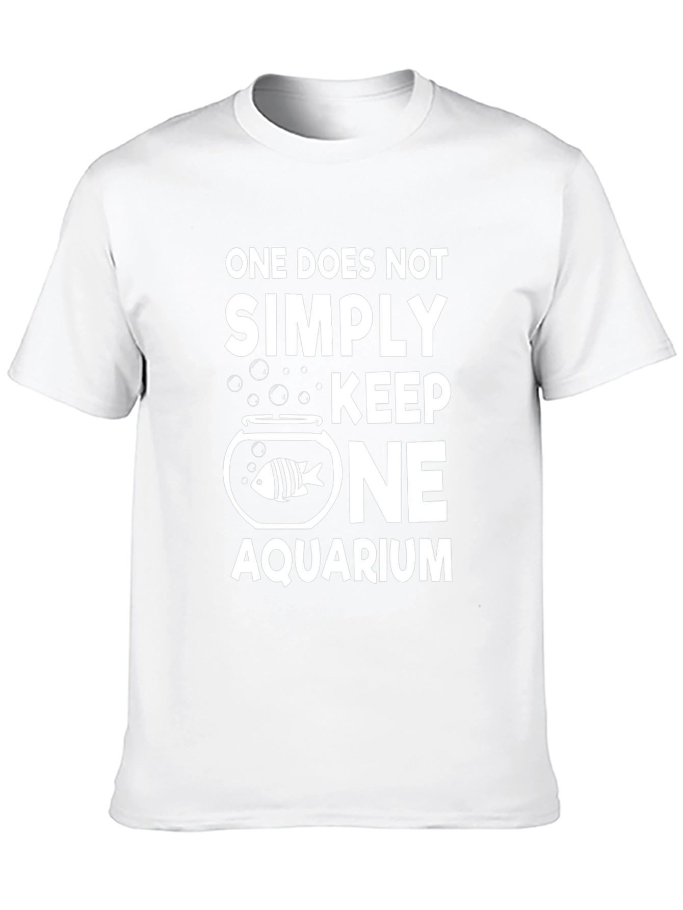 One Does Not Simply Keep One Aquarium T-Shirt