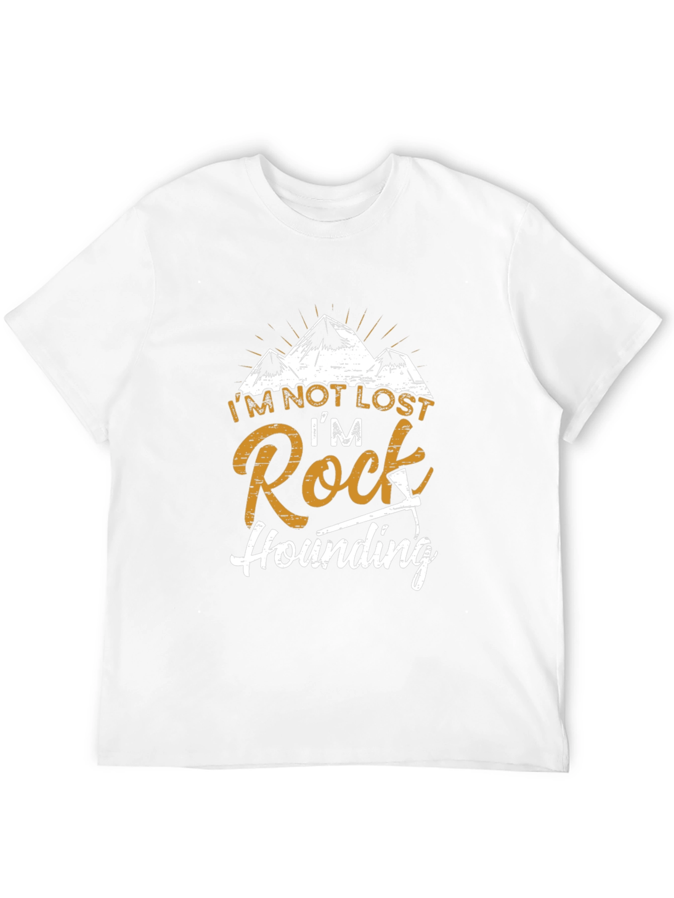 Rock Hounding T-Shirt - Im Not Lost Graphic Tee