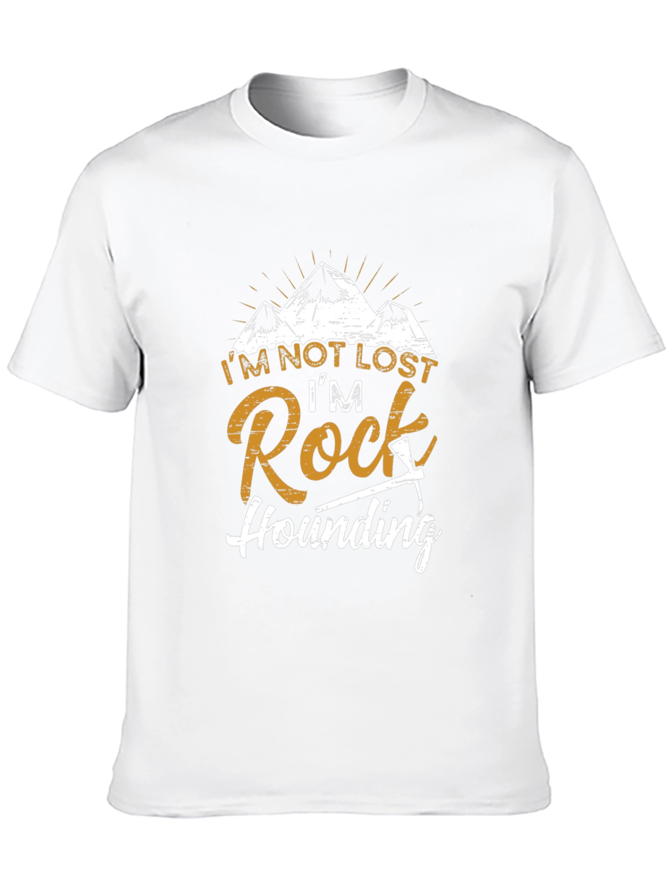 Rock Hounding T-Shirt - Im Not Lost Graphic Tee
