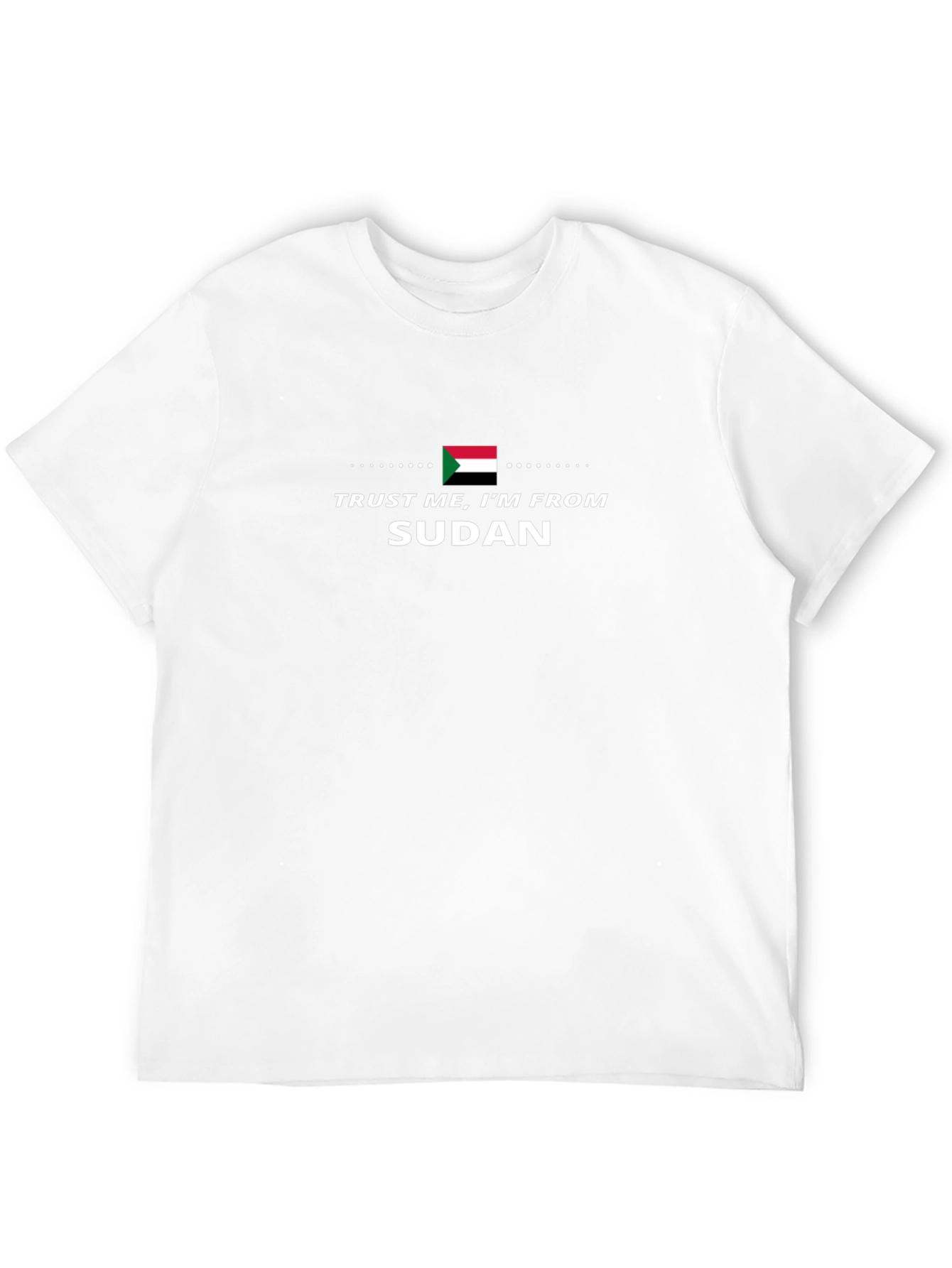 Trust Me Im From Sudan Black T-Shirt