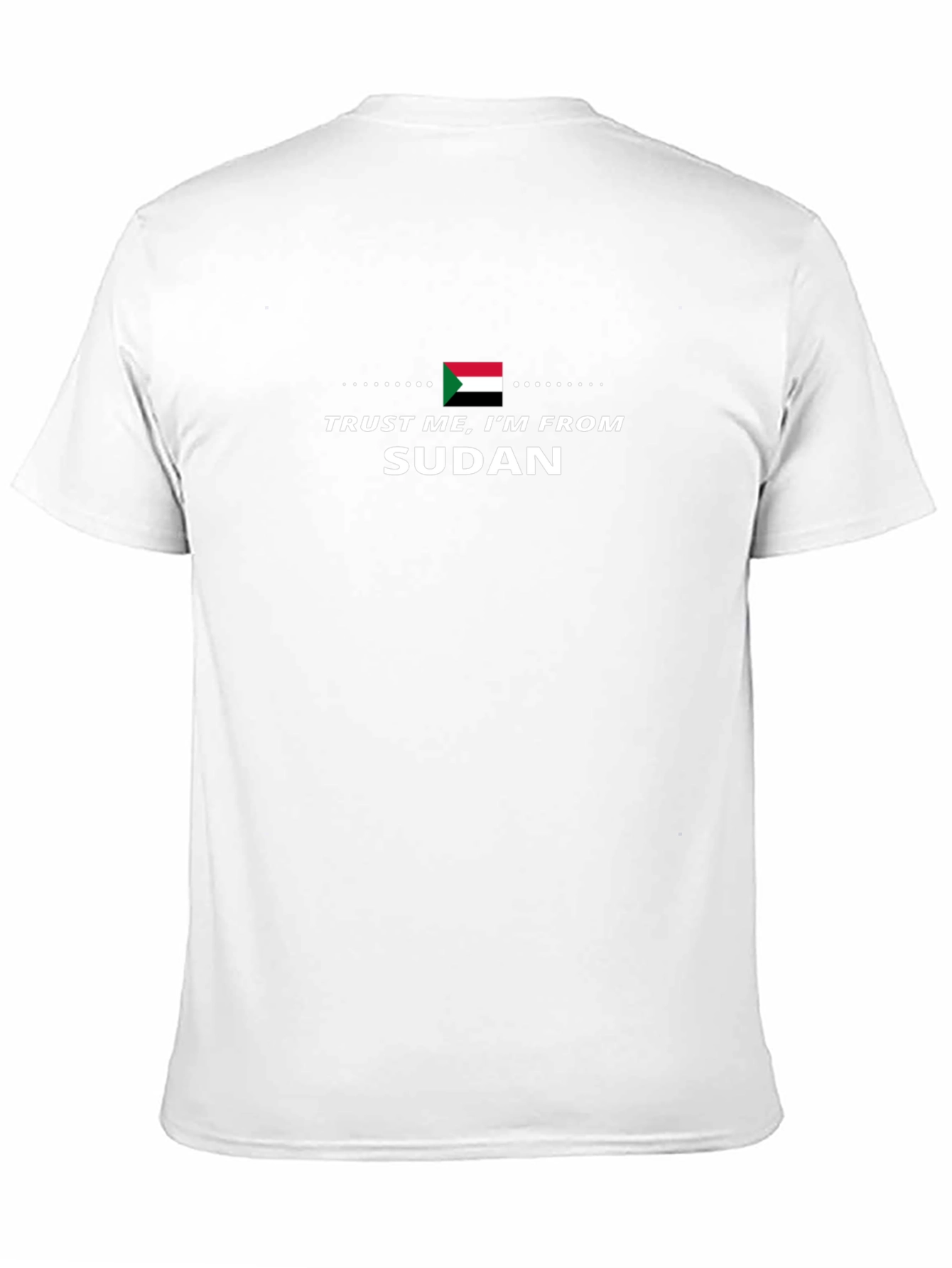 Trust Me Im From Sudan Black T-Shirt