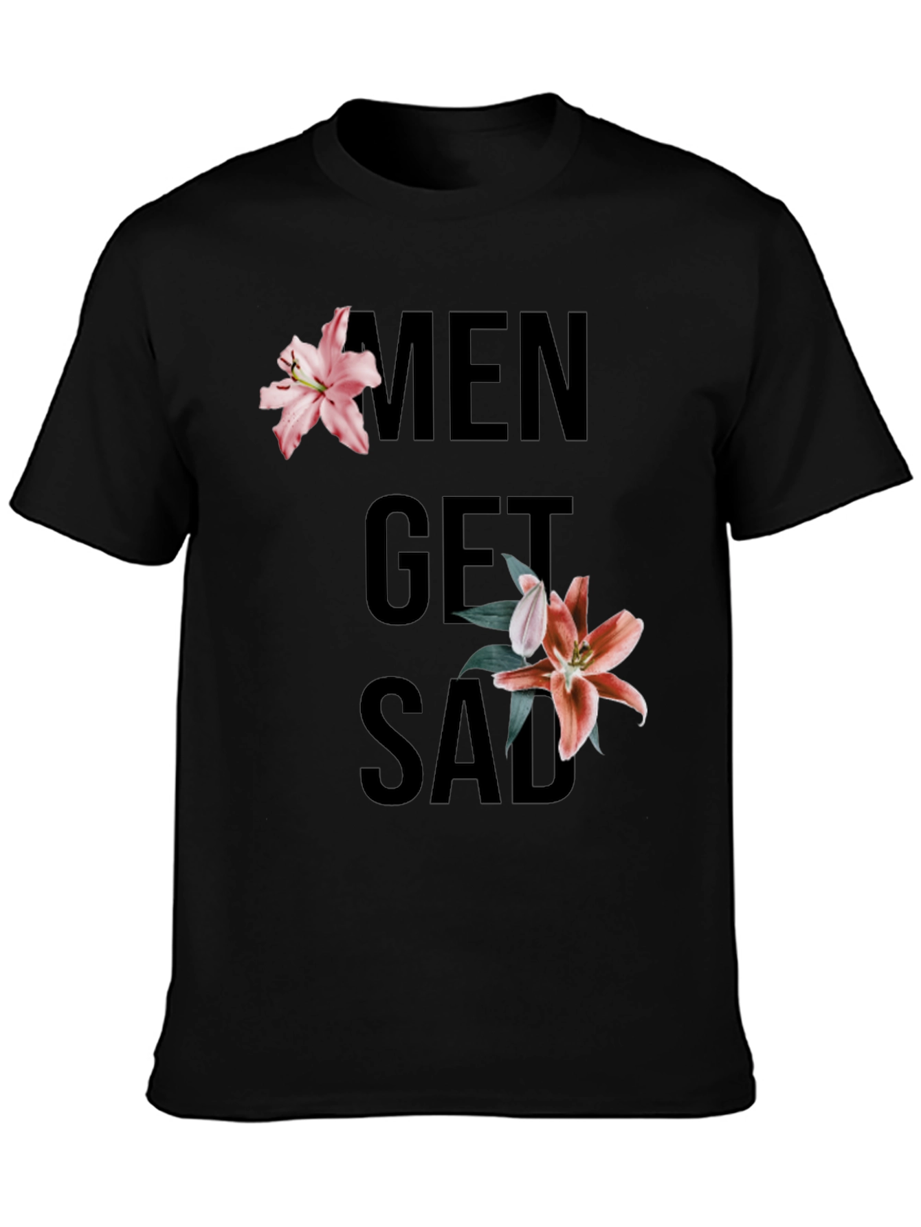 Men Get Sad Floral Black T-Shirt