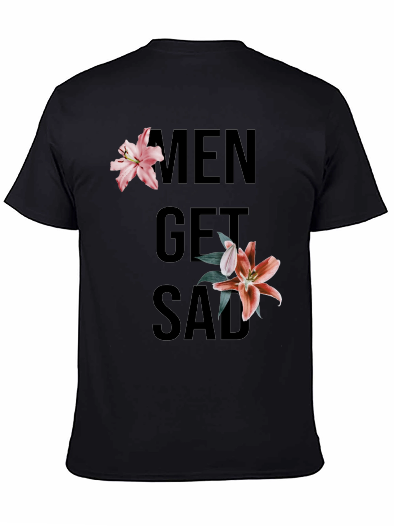 Men Get Sad Floral Black T-Shirt