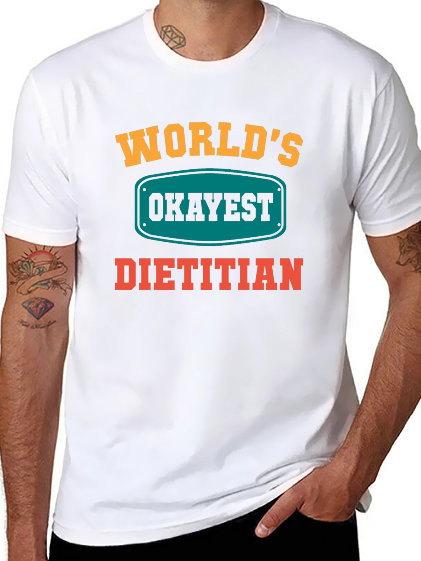 Worlds Okayest Dietitian T-Shirt - Funny Nutritionist Tee