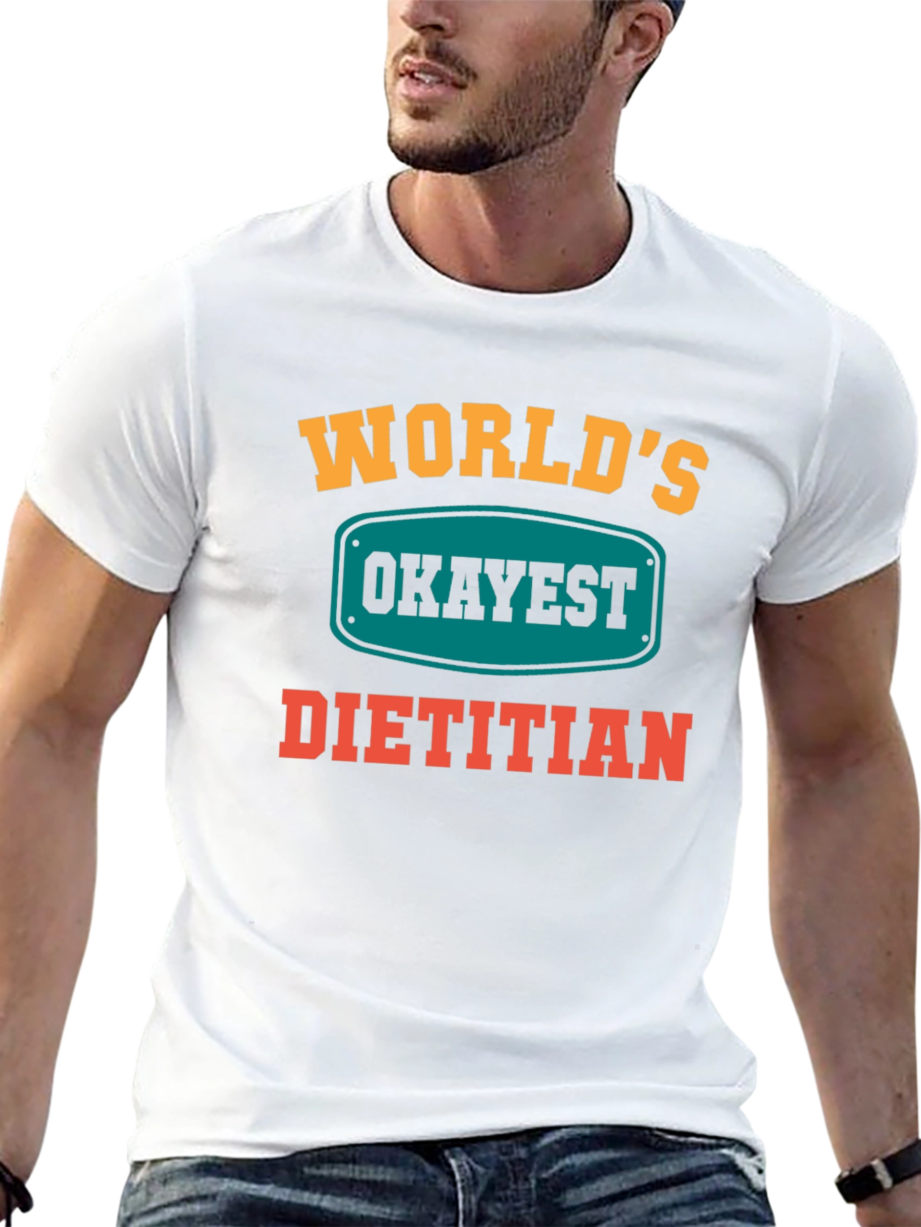 Worlds Okayest Dietitian T-Shirt - Funny Nutritionist Tee