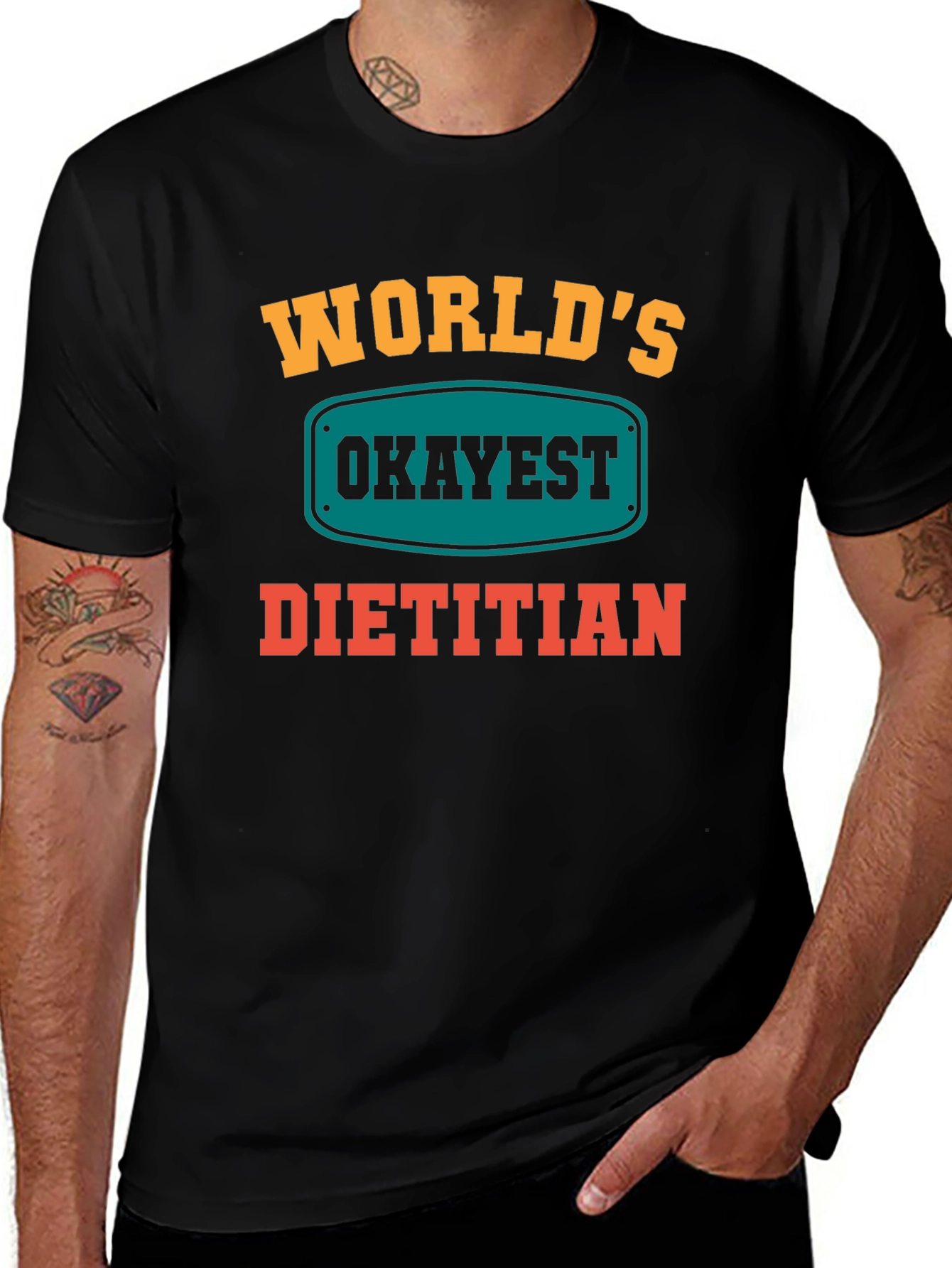 Worlds Okayest Dietitian T-Shirt - Funny Nutritionist Tee