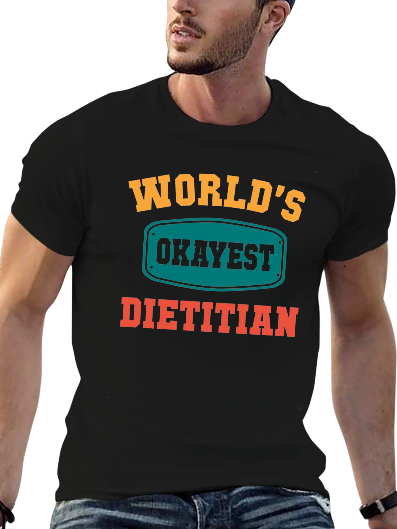Worlds Okayest Dietitian T-Shirt - Funny Nutritionist Tee