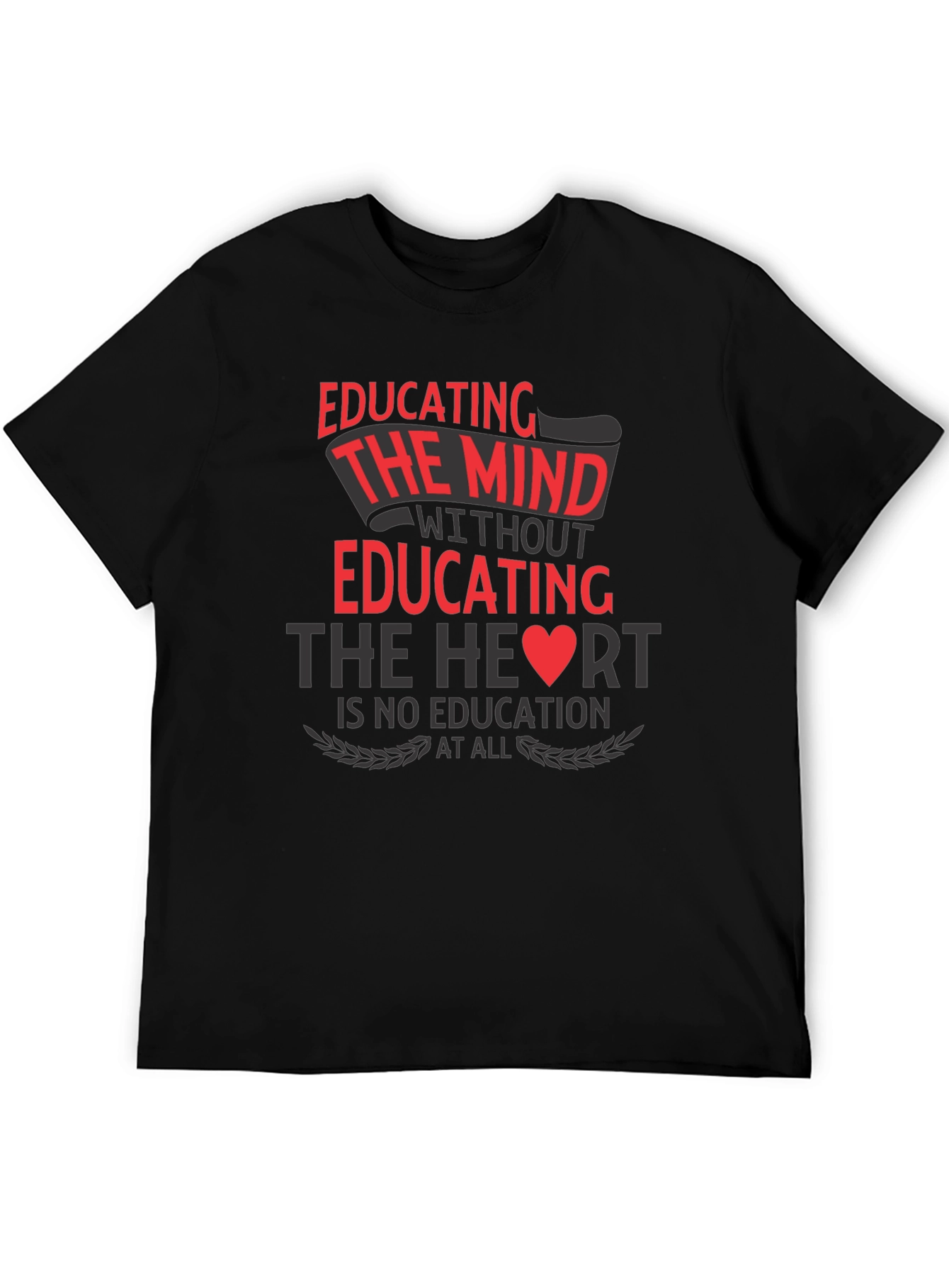 Educating Mind Heart T-Shirt - Black