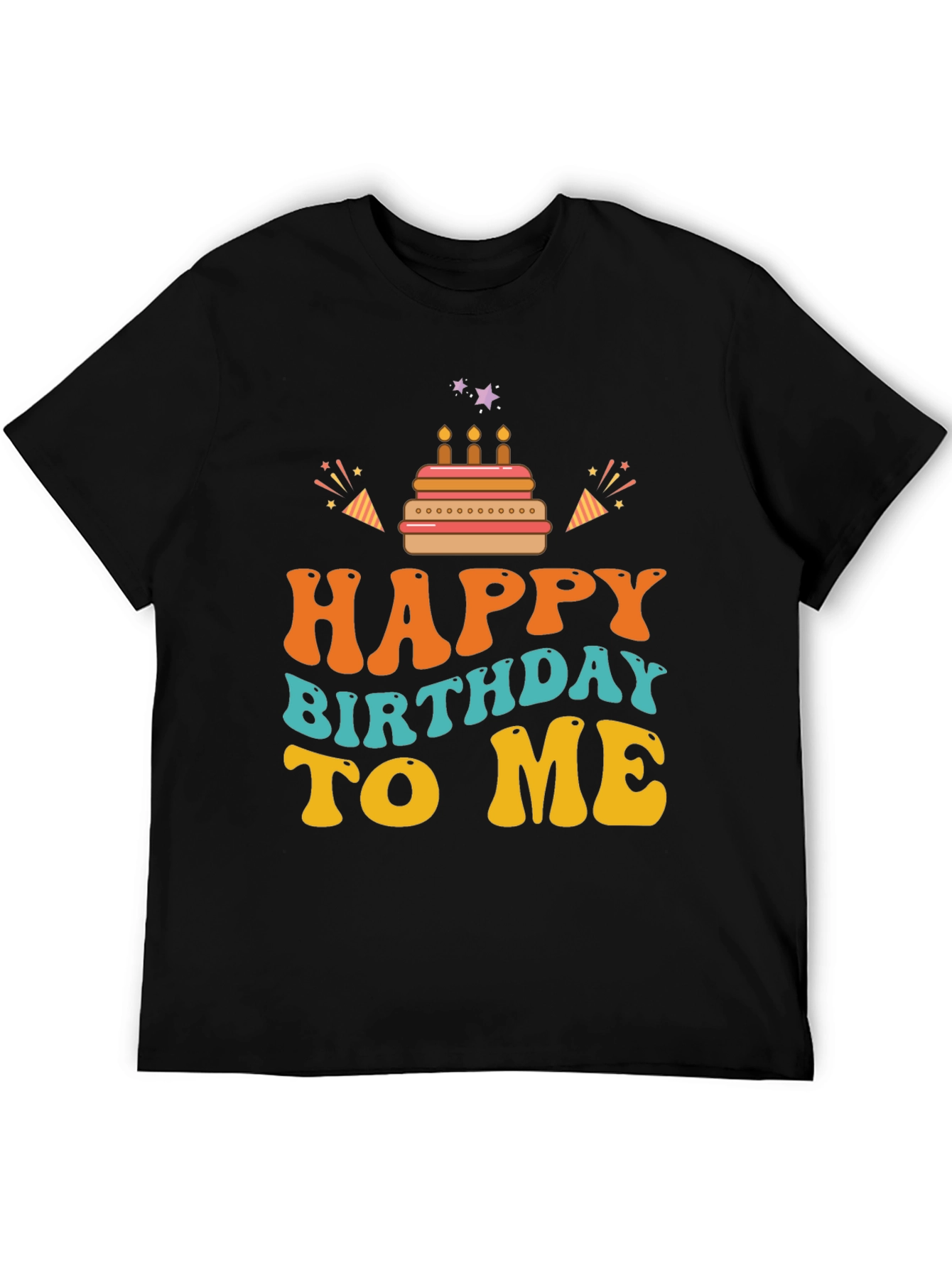 Happy Birthday To Me Graphic Tee