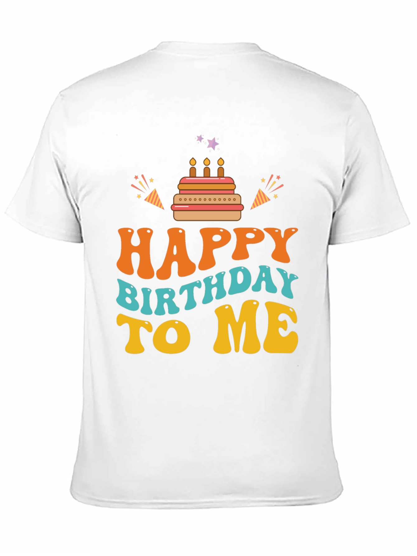 Happy Birthday To Me Graphic Tee