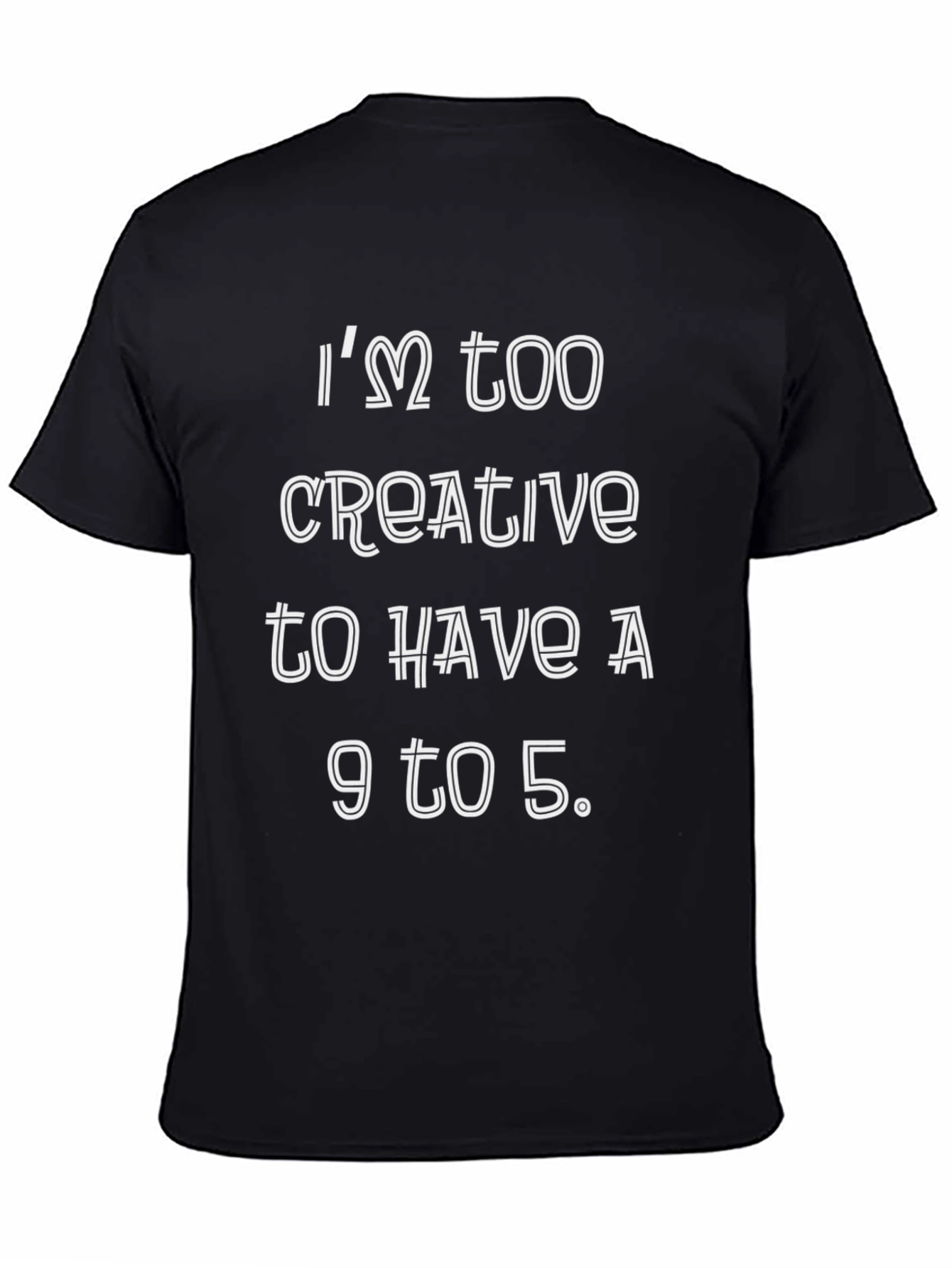 Creative 9 to 5 T-Shirt Funny Graphic Tee