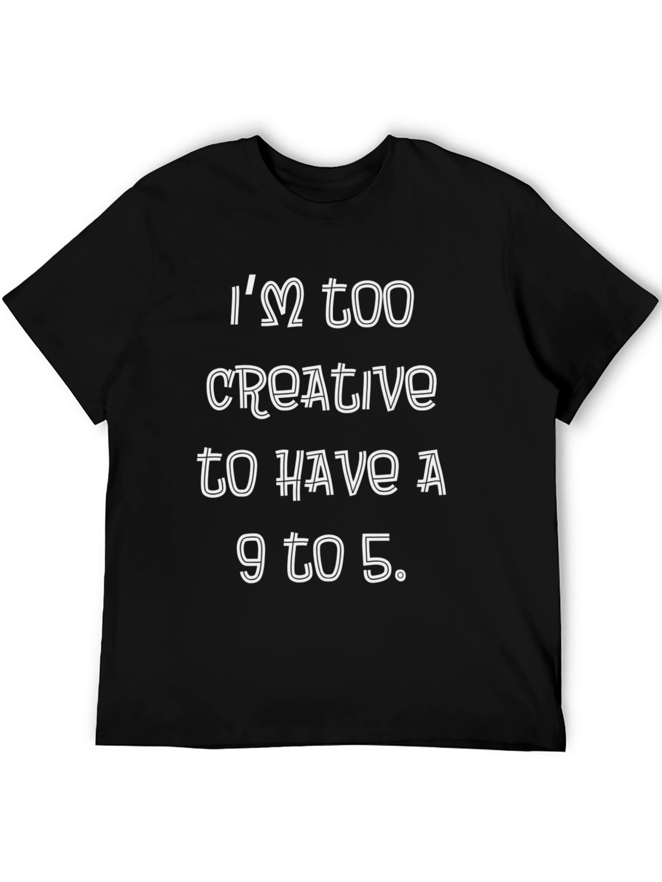 Creative 9 to 5 T-Shirt Funny Graphic Tee
