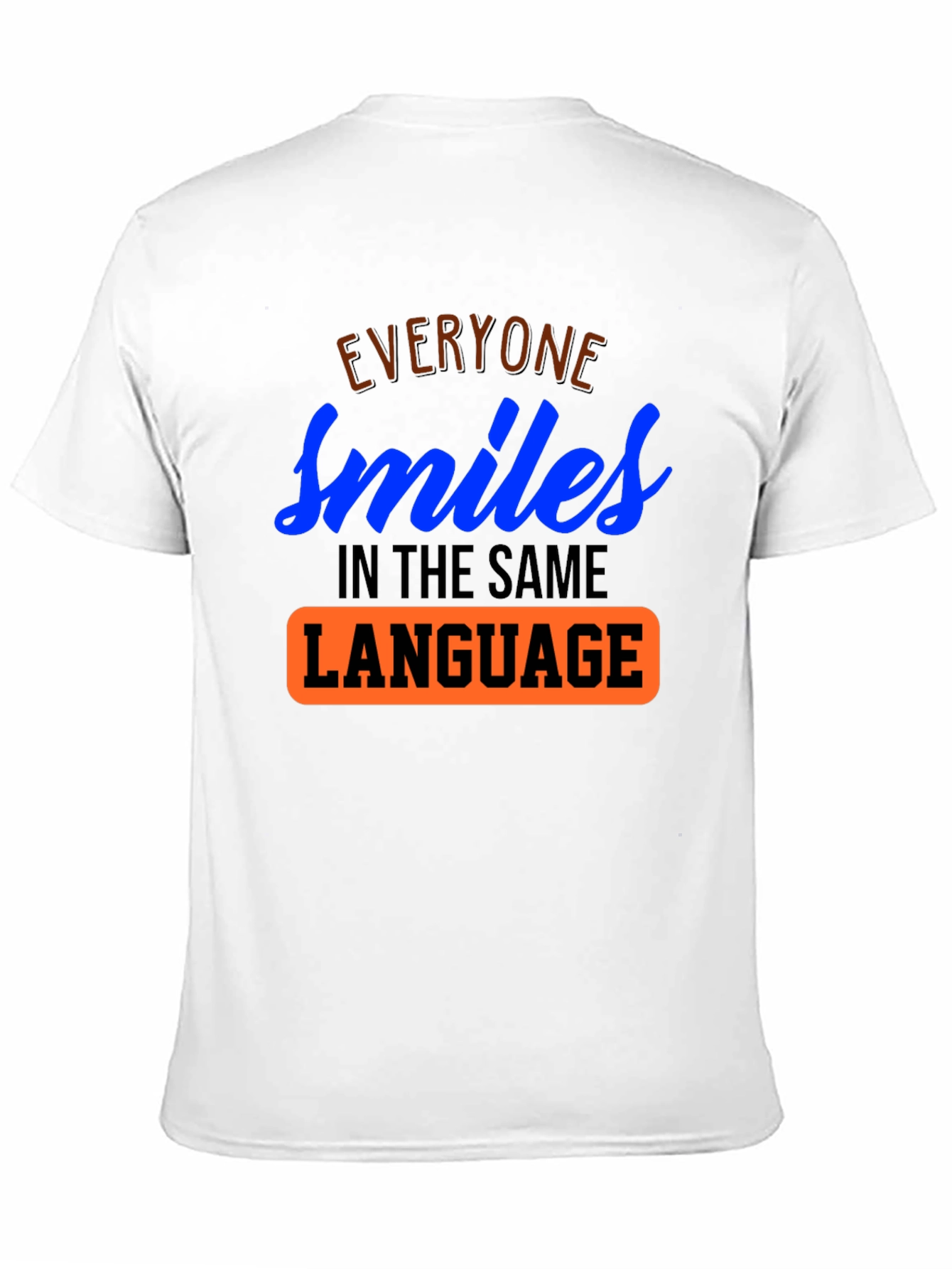 Everyone Smiles T-Shirt