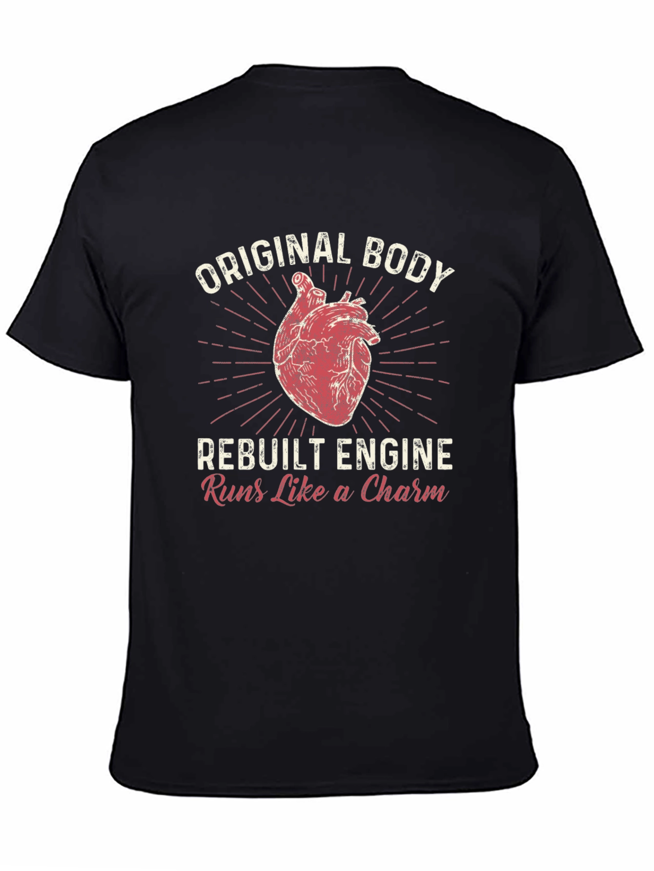 Original Body Rebuilt Engine Funny Heart T-Shirt