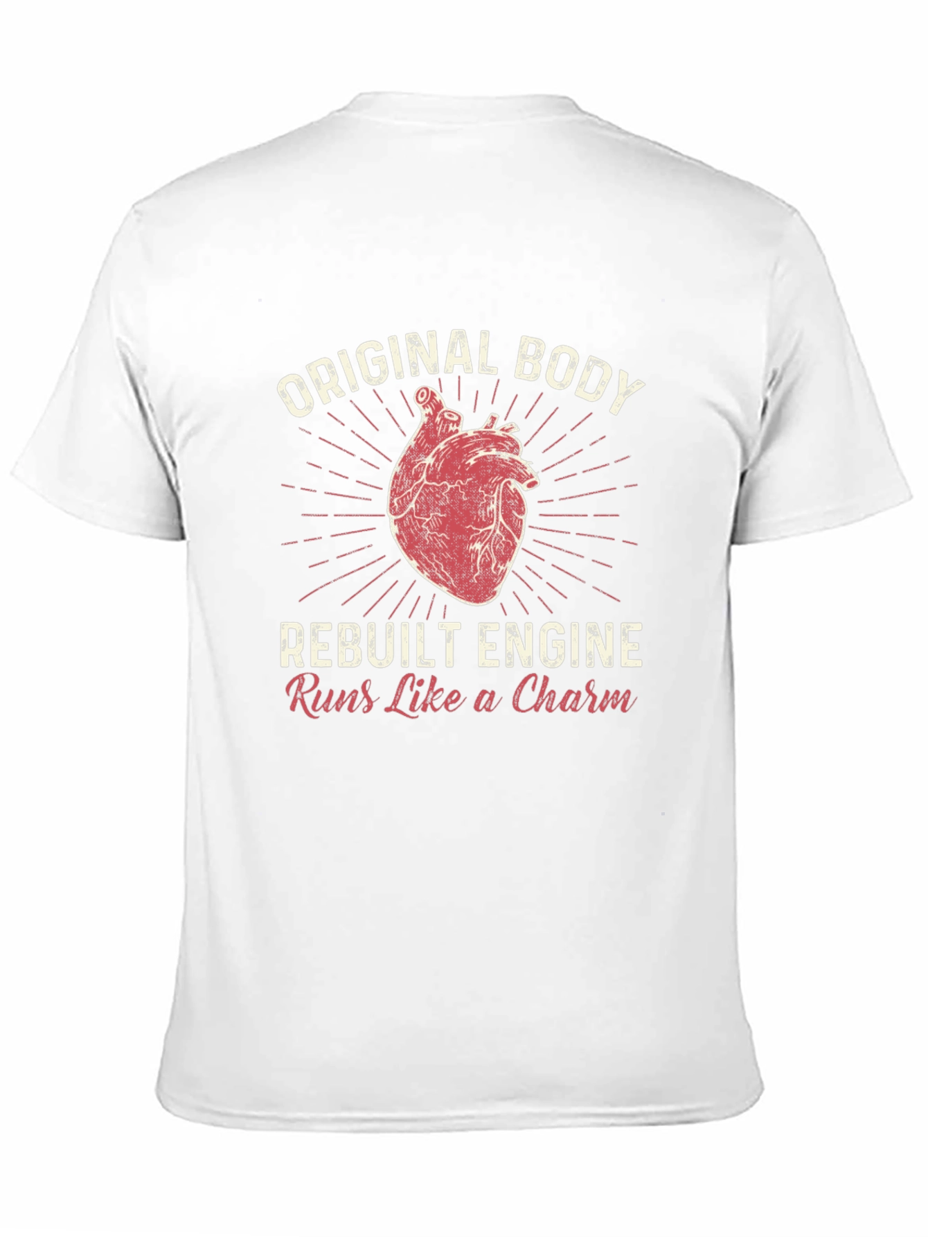 Original Body Rebuilt Engine Funny Heart T-Shirt
