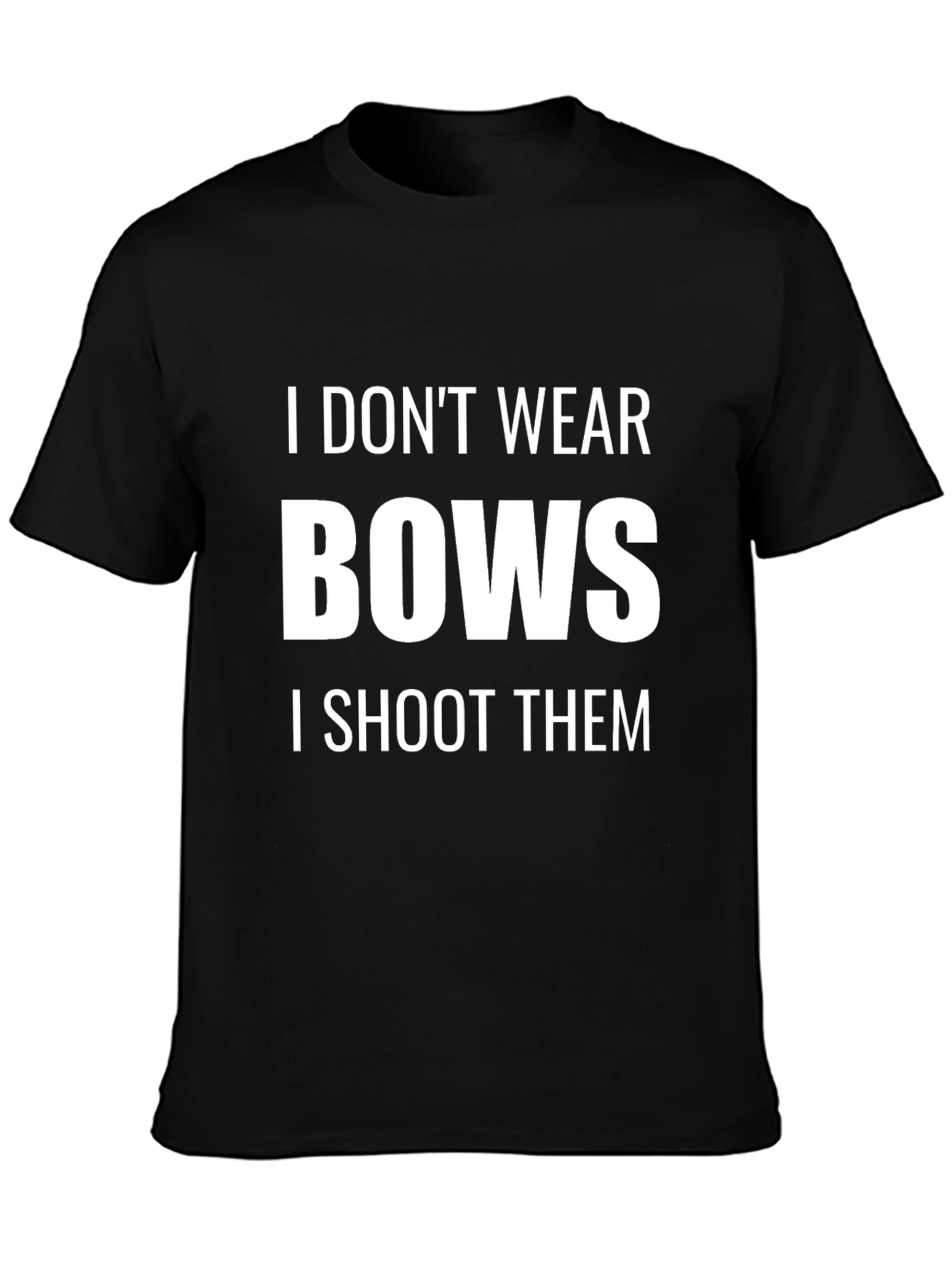 I Dont Wear Bows - Mens Graphic T-Shirt