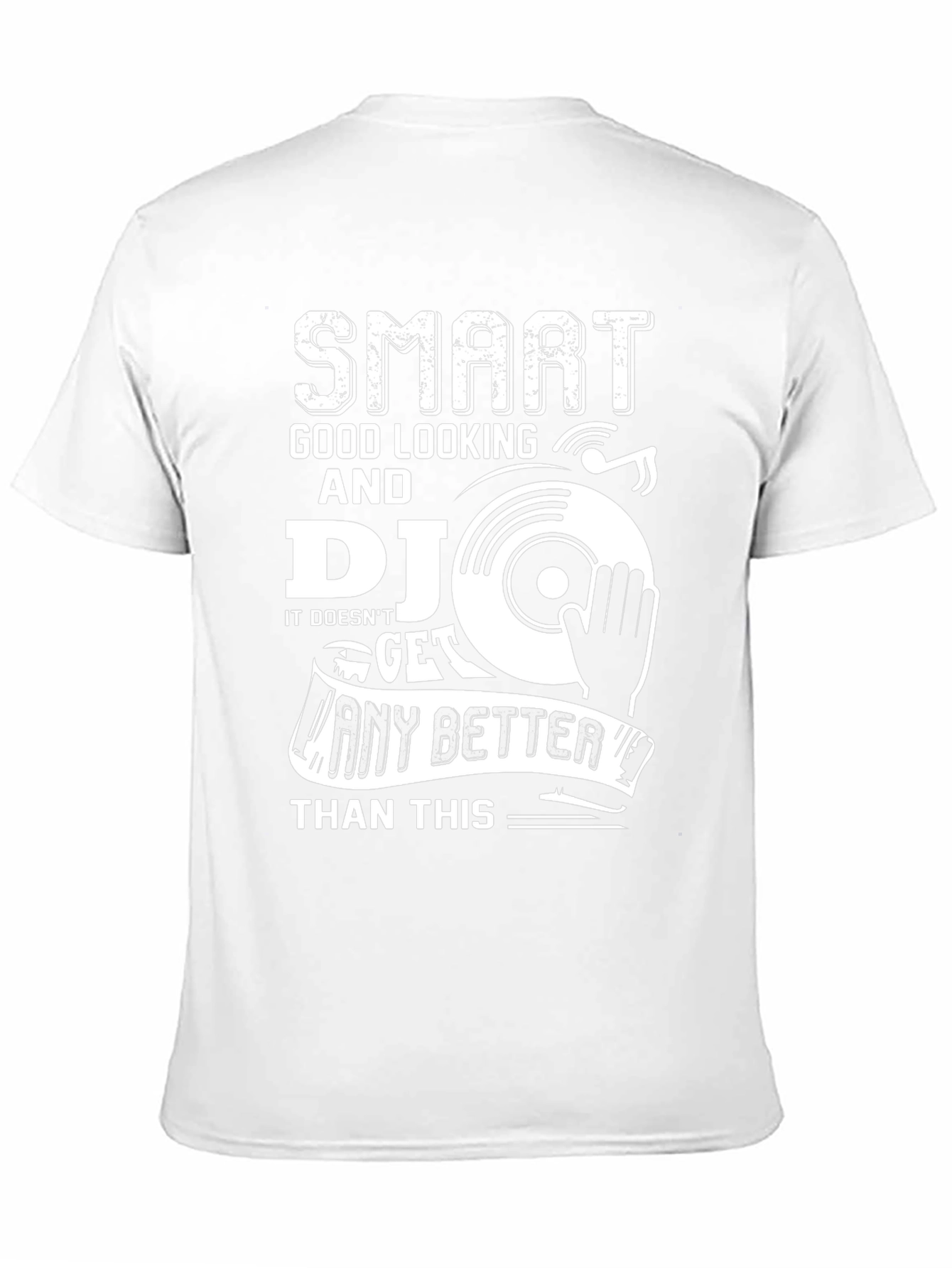 Smart Good Looking DJ Graphic T-Shirt