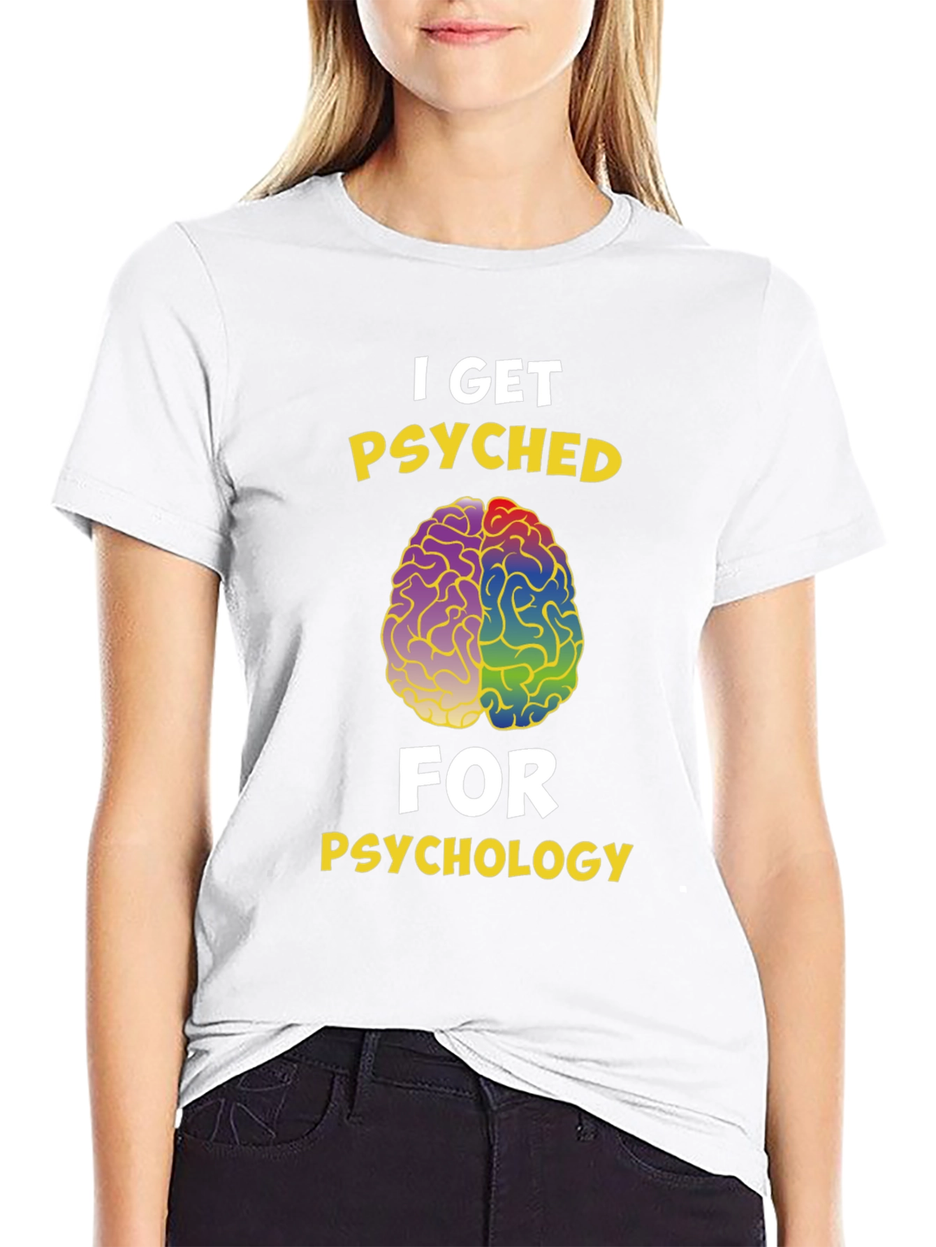 I Get Psyched for Psychology T-Shirt